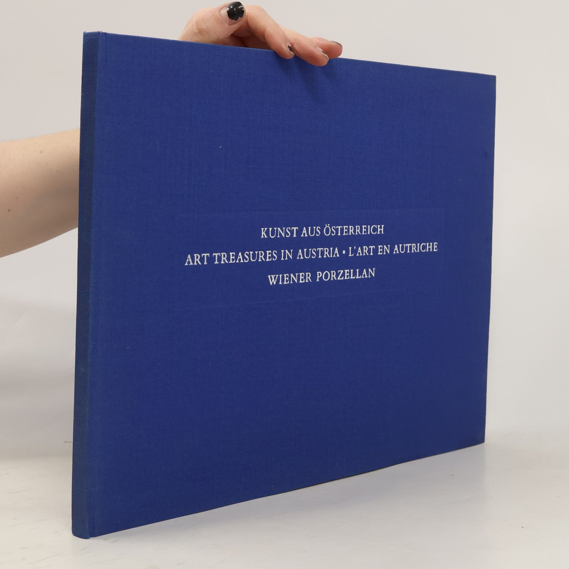 Kunst aus Österreich. Art Treasures in Austria. L'Art en Autriche wiener Porzellan