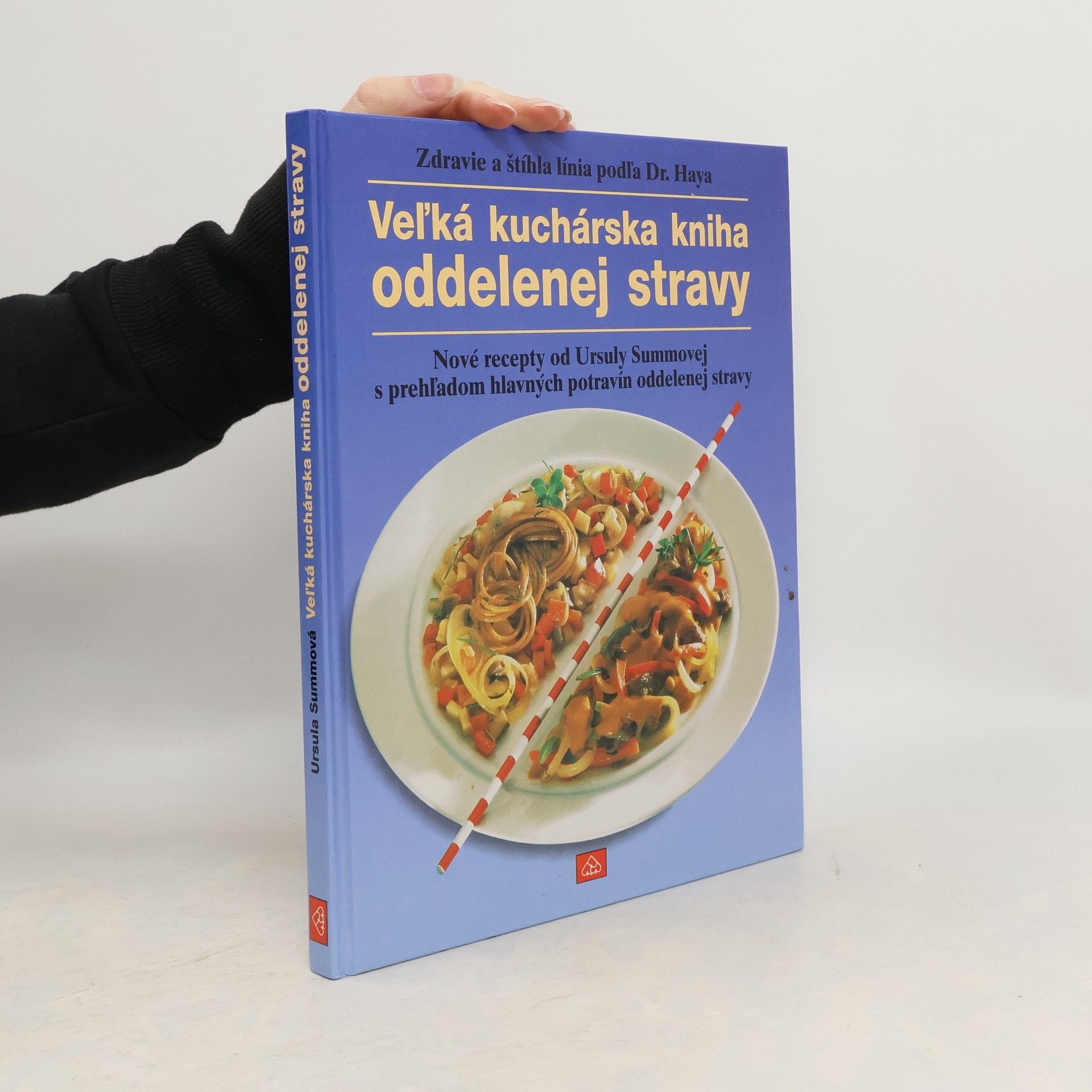 Autorenkollektiv Velká kuchárska kniha oddelenej stravy