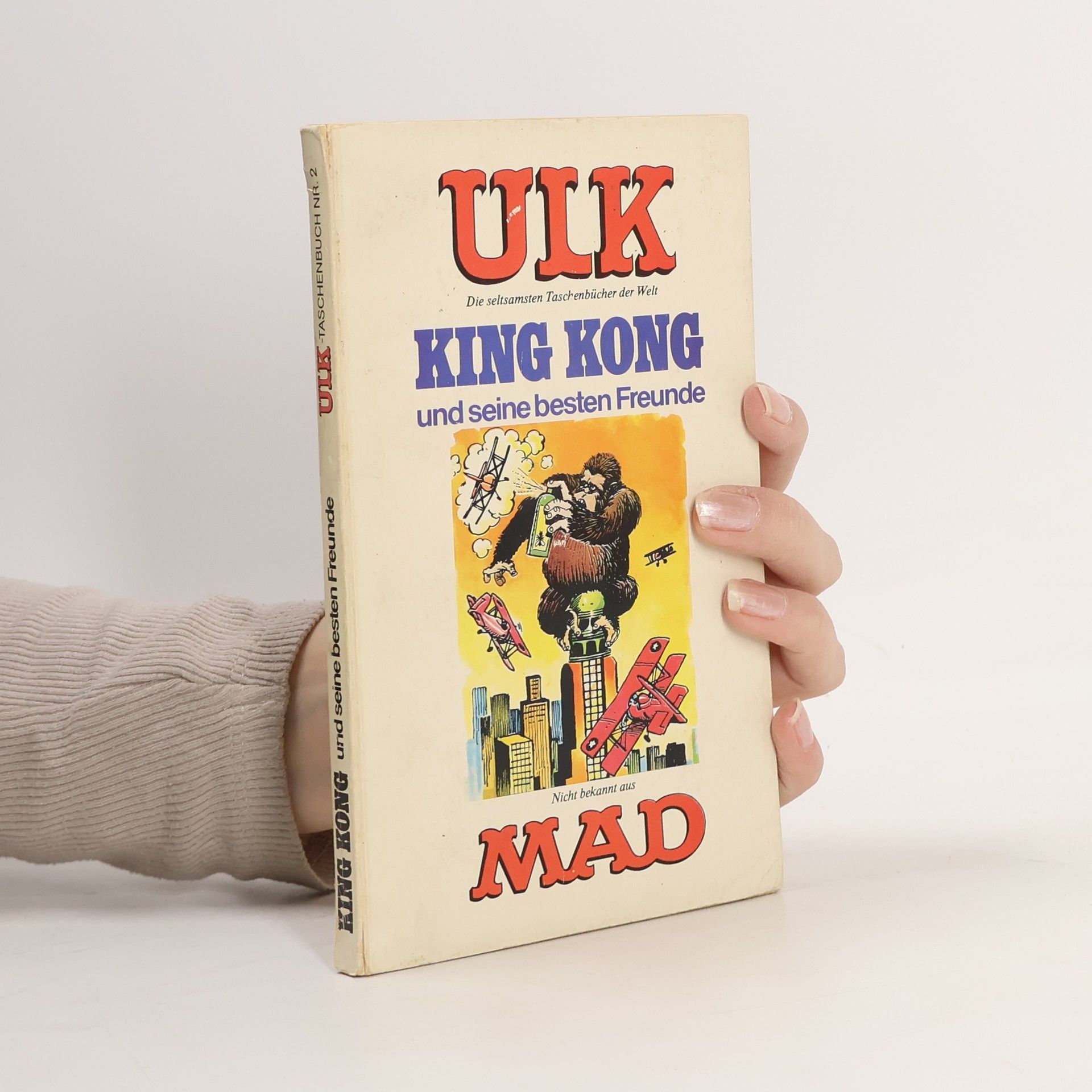 Autorenkollektiv Ulk - 2: King Kong und seine besten Freunde