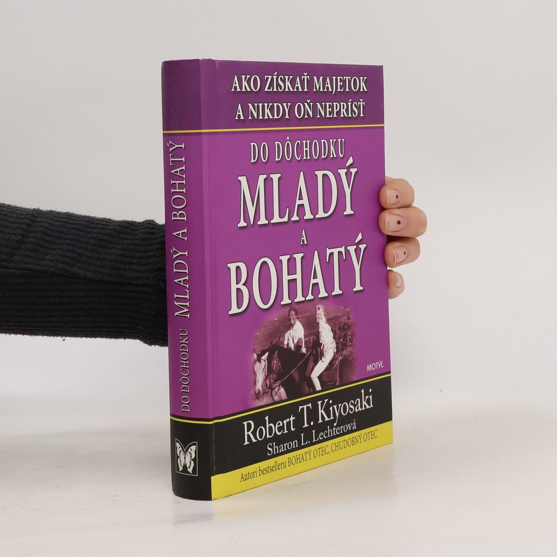 Robert Kiyosaki Do dochodku mladý a bohatý