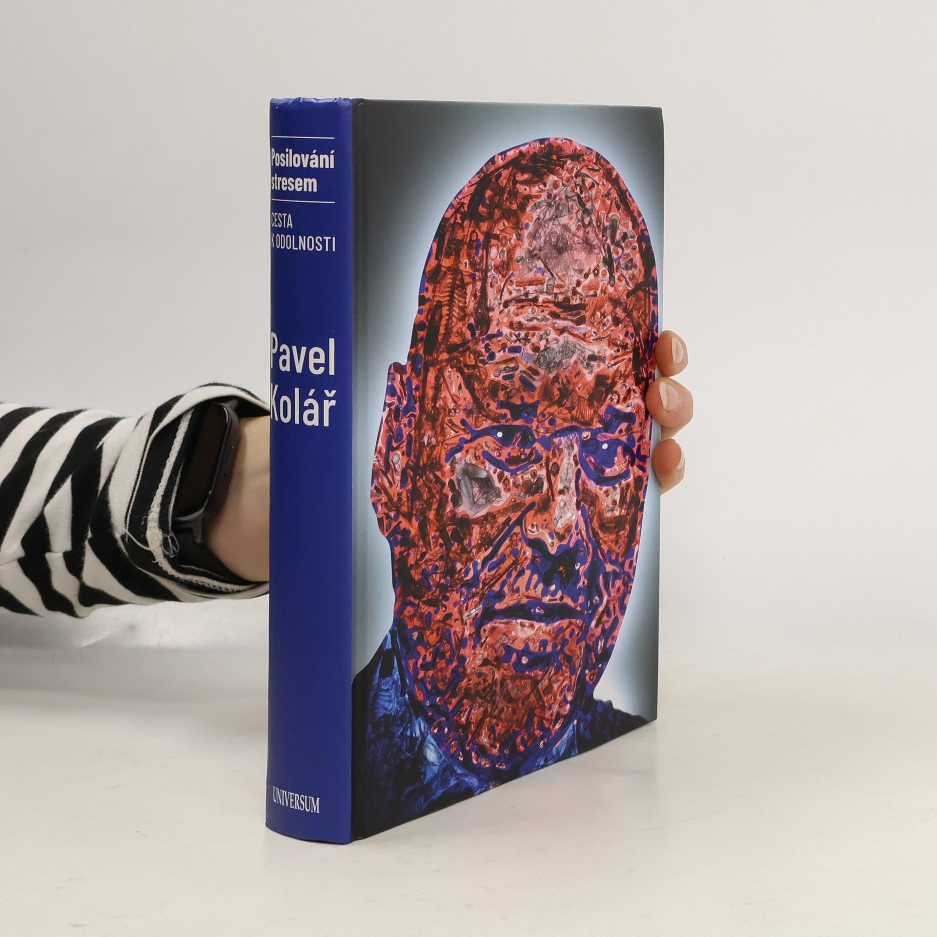 Pavel Kolář Posilování stresem: Cesta k odolnosti