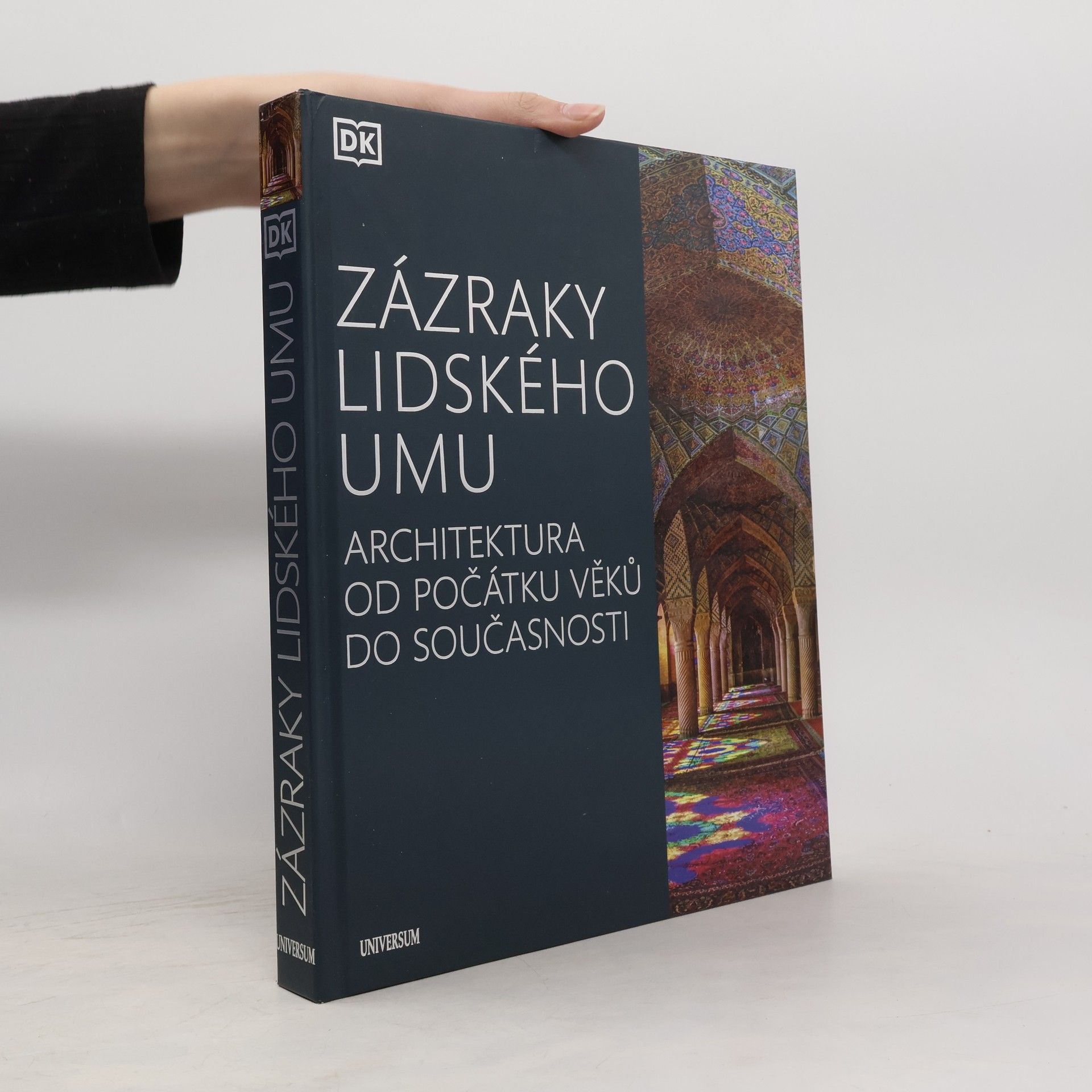 Zázraky lidského umu: Architektura od počátku věků do současnosti