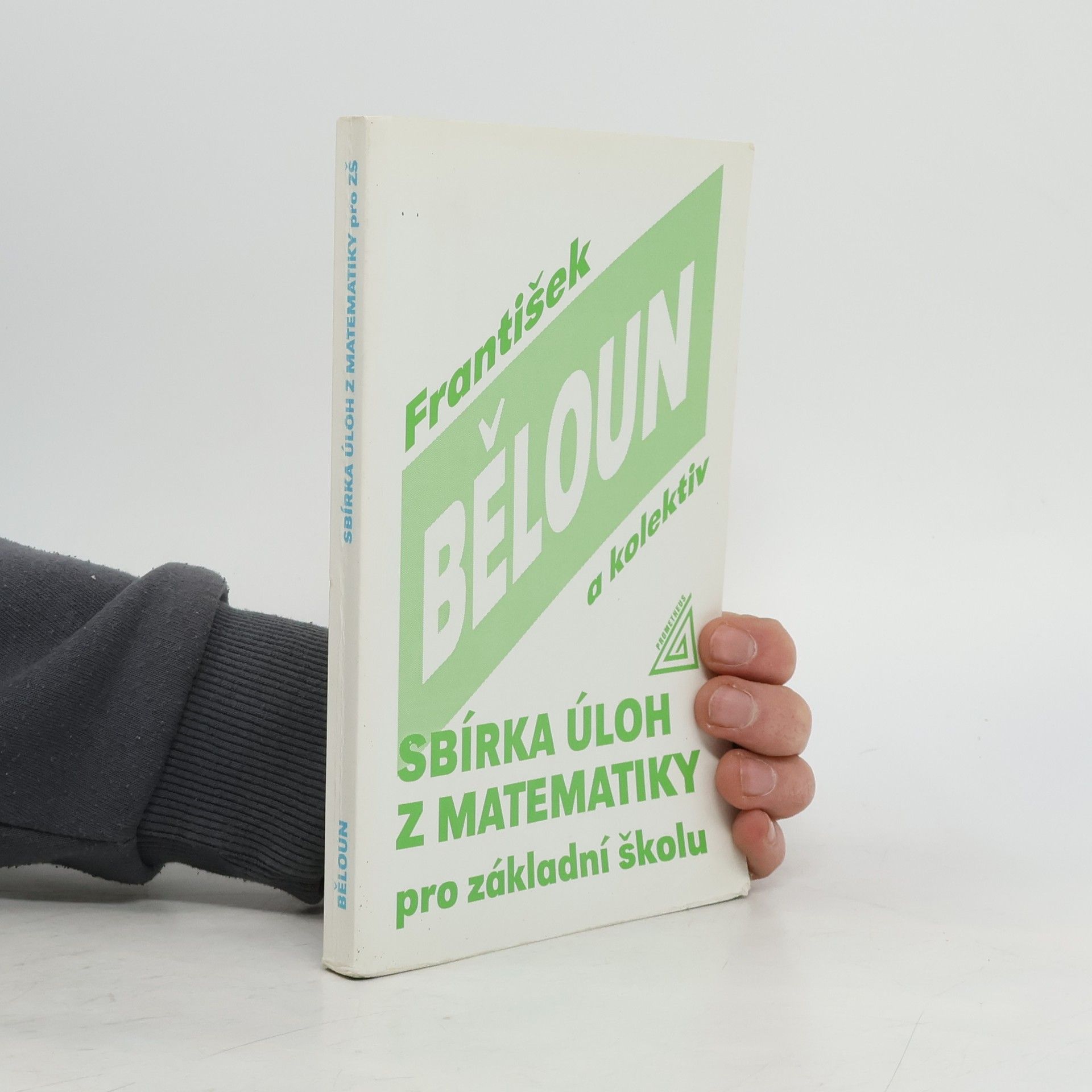 František Běloun Sbírka úloh z matematiky pro základní školu
