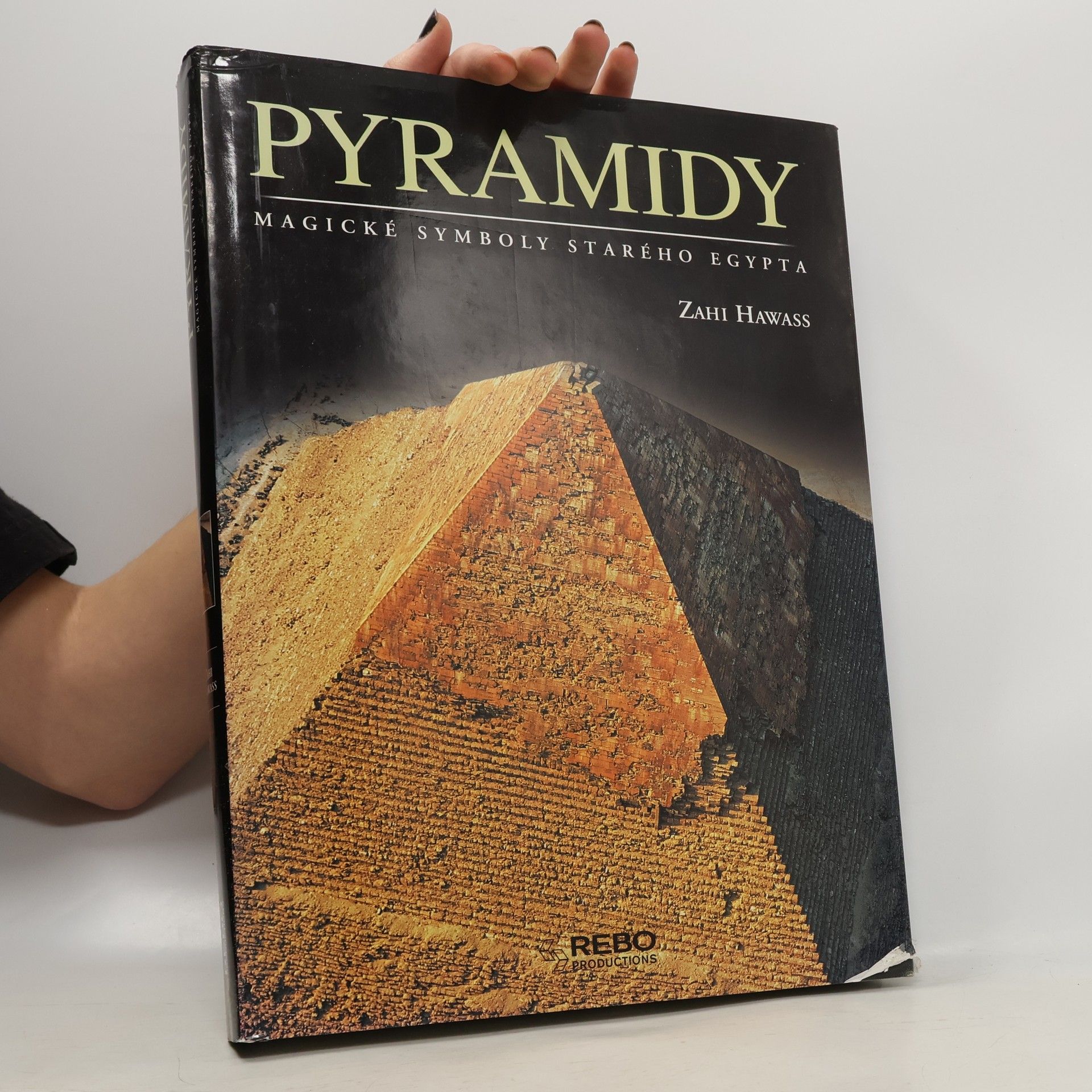 Hawass Zahi Pyramidy : magické symboly starého Egypta