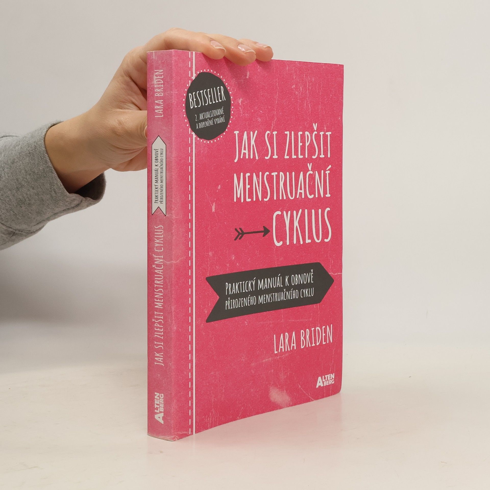 Lara Briden Jak si zlepšit menstruační cyklus : praktický manuál k obnově přirozeného menstruačního cyklu