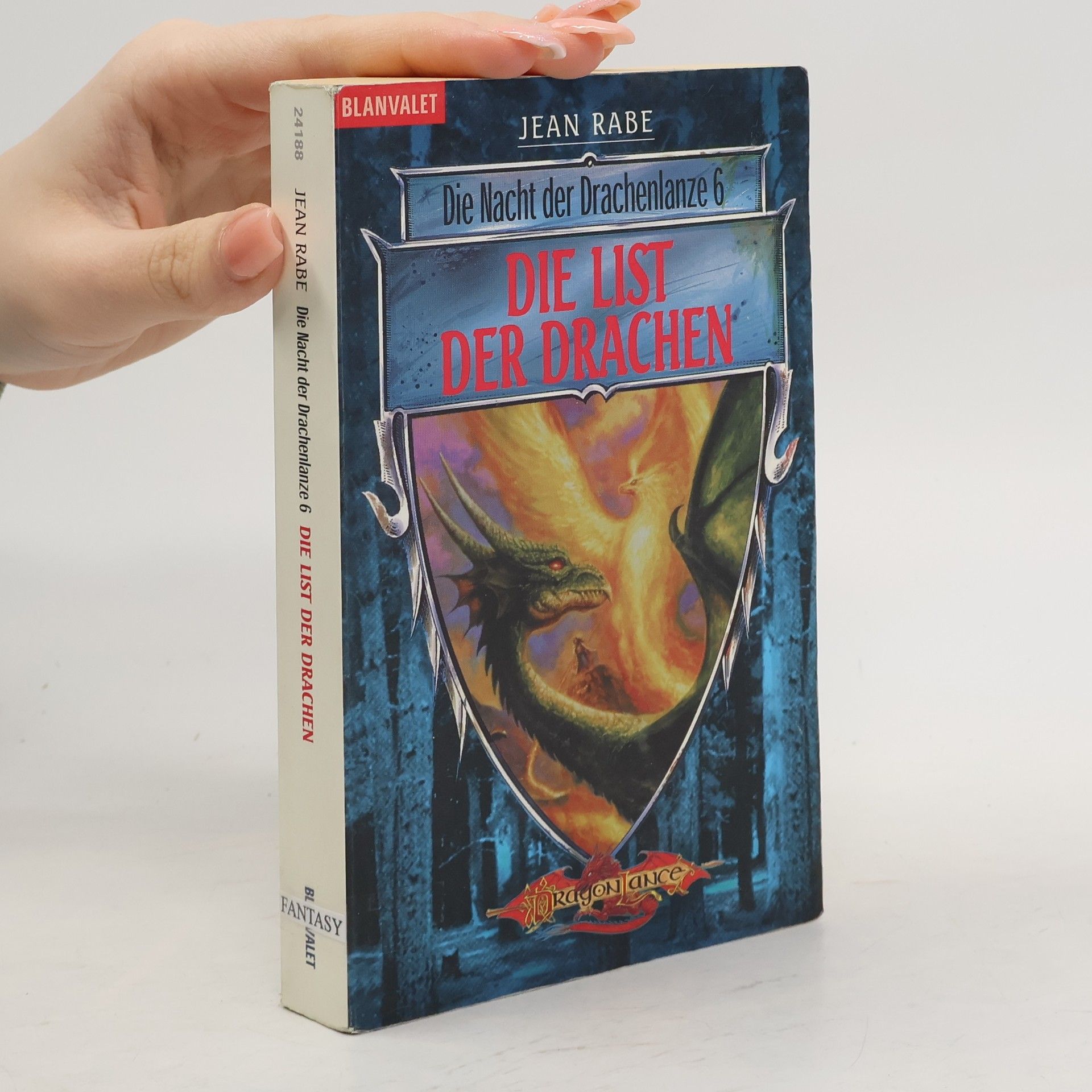 Jean Rabe Die Nacht der Drachenlanze - 6: Die List der Drachen. Aus d. Amerikan. v. Imke Brodersen