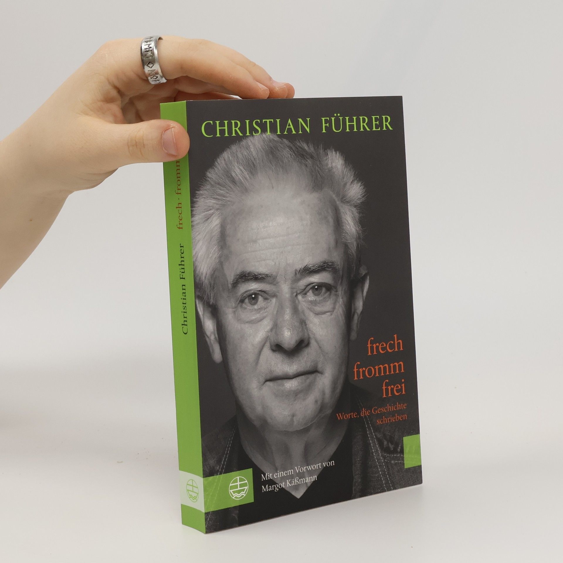Christian Führer Frech - fromm - frei