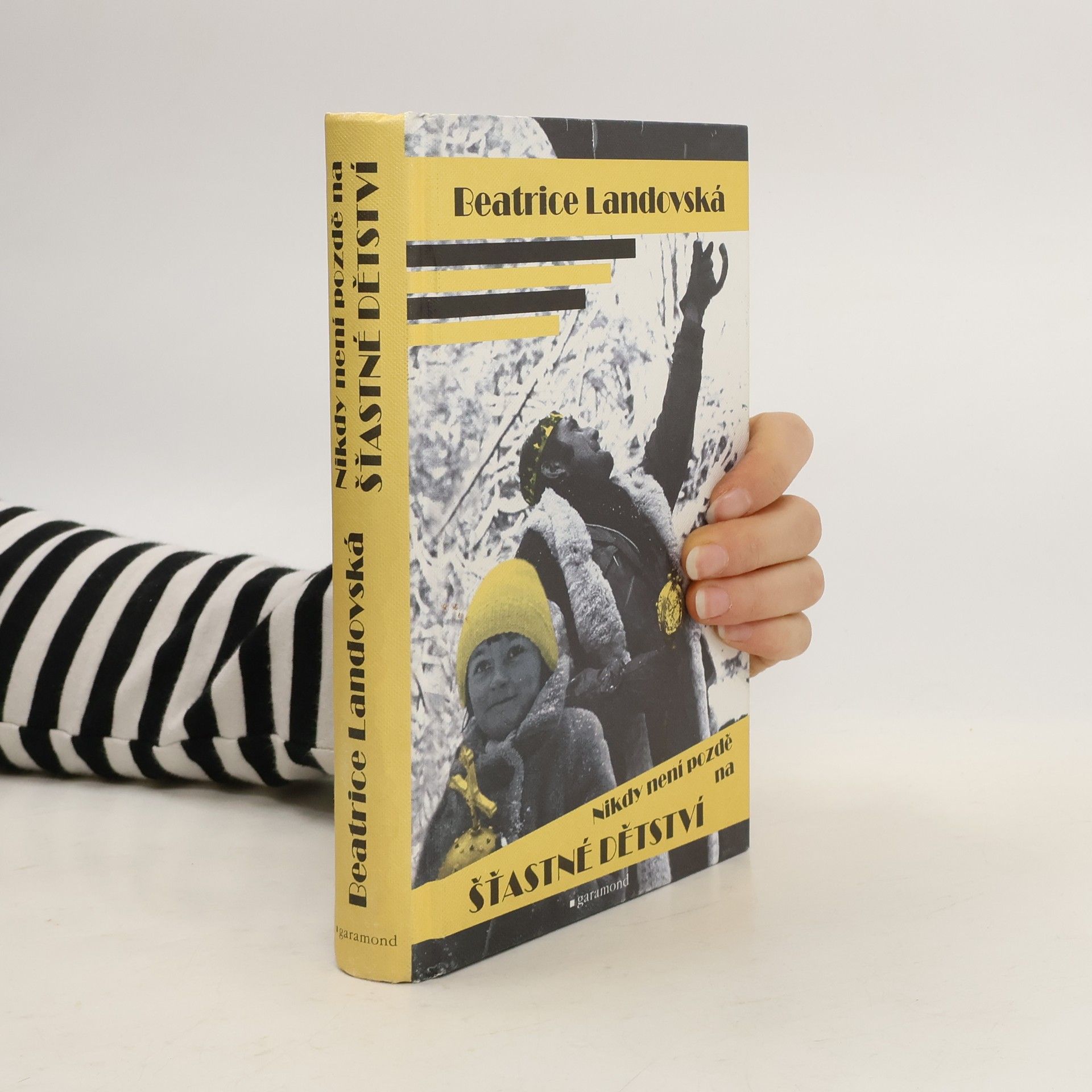 Beatrice Landovská Nikdy není pozdě na šťastné dětství