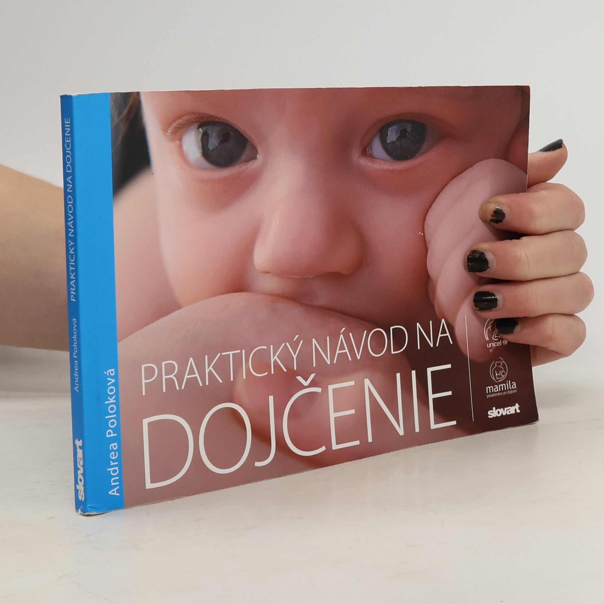 Andrea Poloková Praktický návod na dojčenie