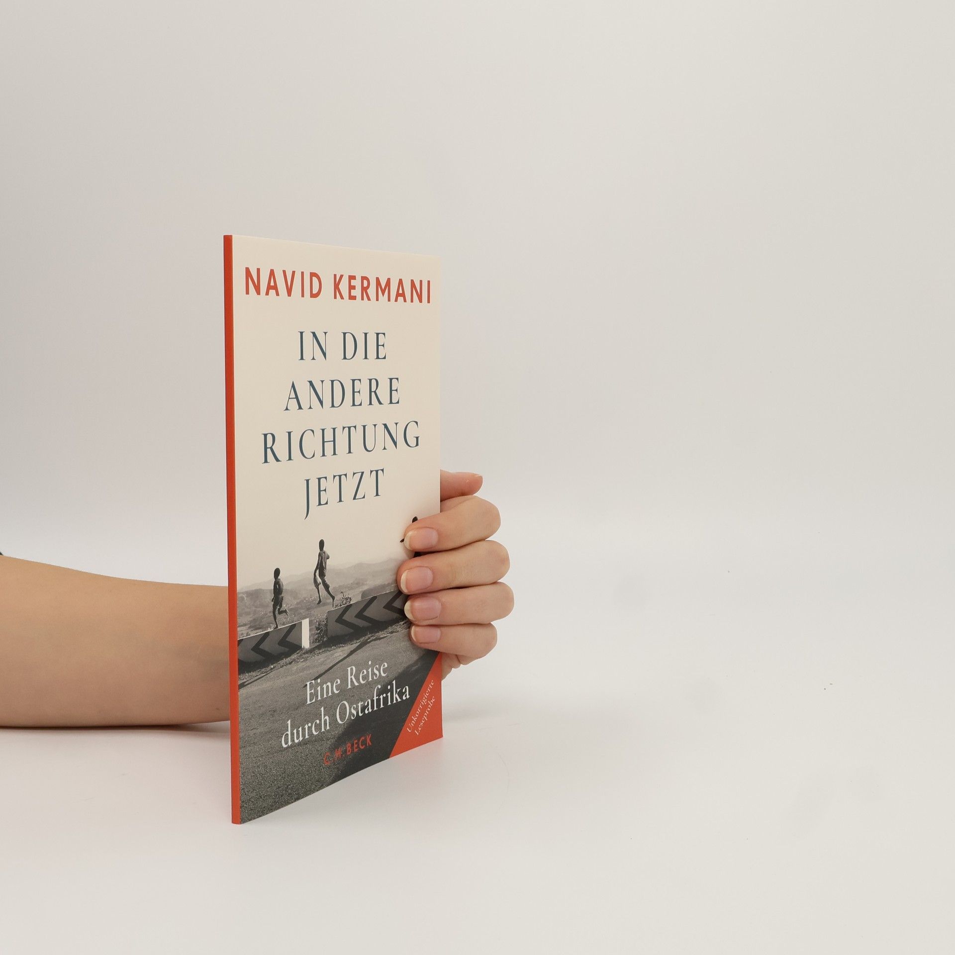 In die andere Richtung jetzt. Eine Reise durch Ostafrika