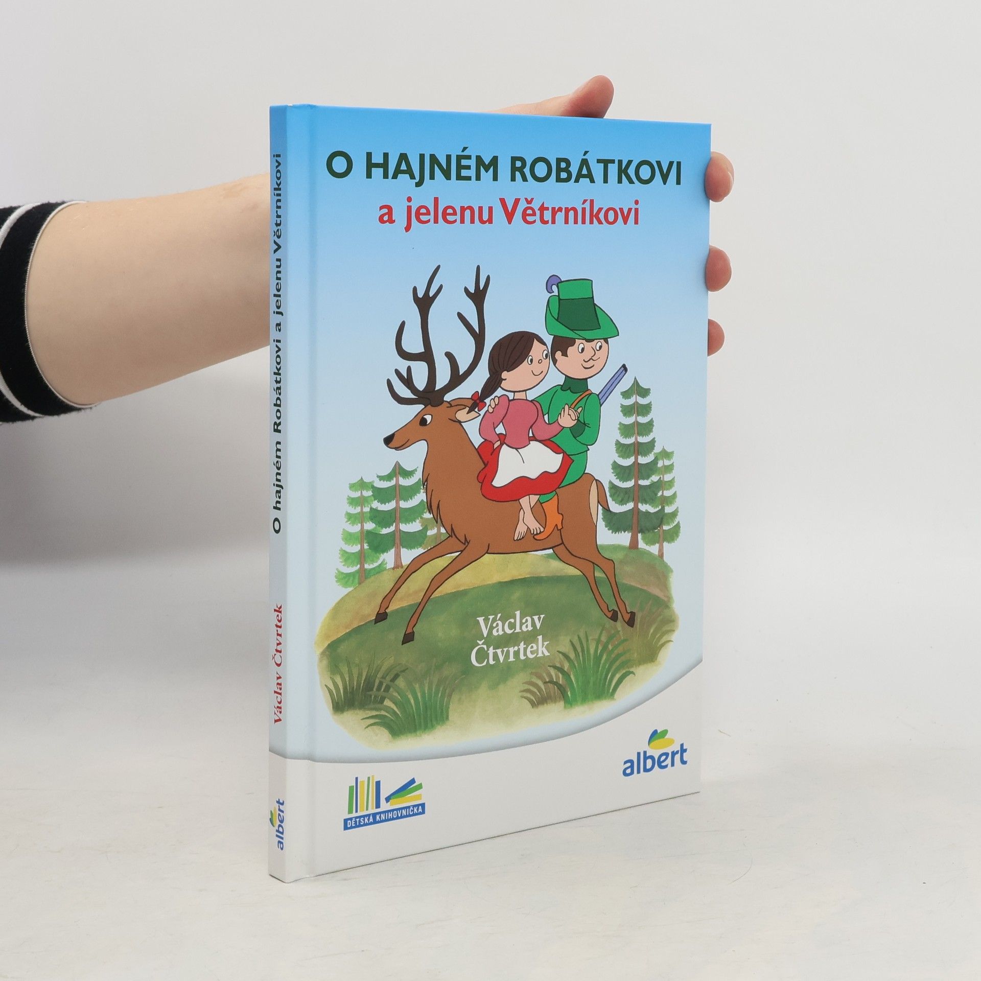 Václav Čtvrtek O hajném Robátkovi a jelenu Větrníkovi