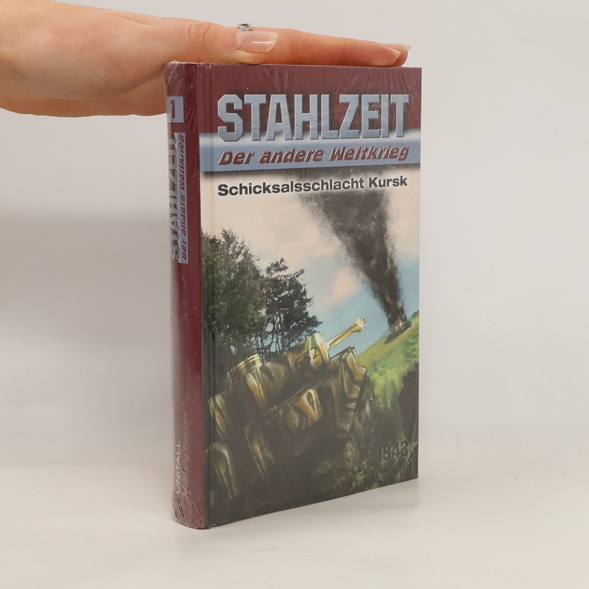 Tom Zola Stahlzeit, Der andere Weltkrieg - Schicksalsschlacht Kursk