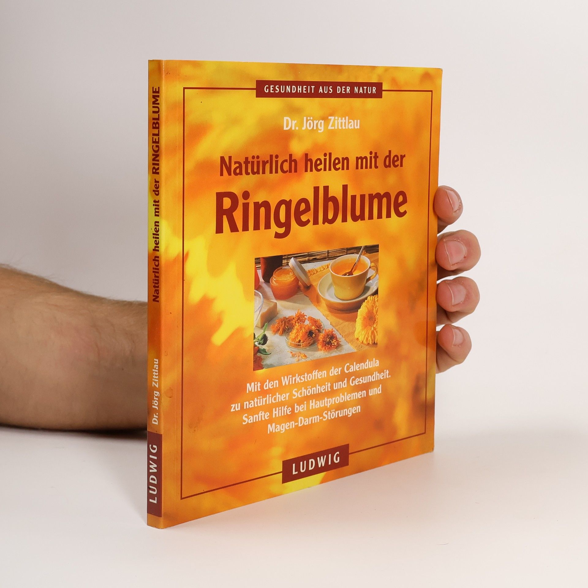 Jörg Zittlau Natürlich heilen mit der Ringelblume