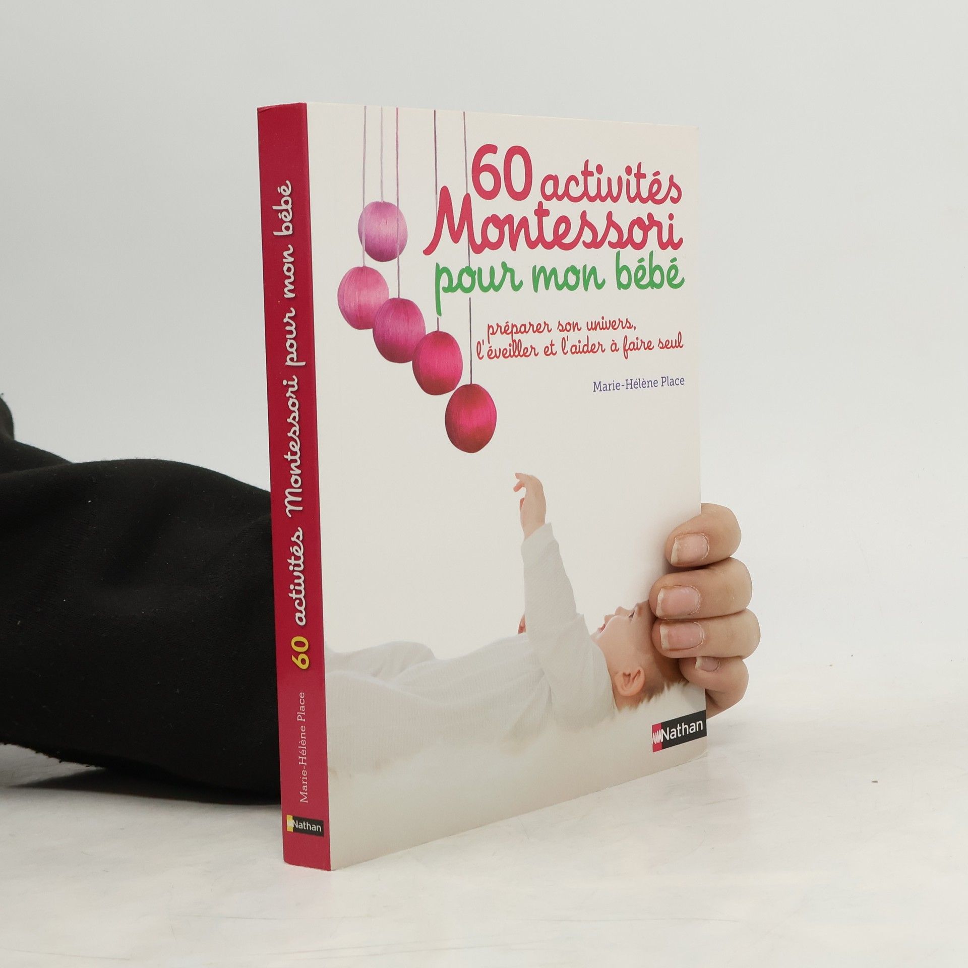 Marie-Hélène Place 60 activités Montessori pour mon bébé
