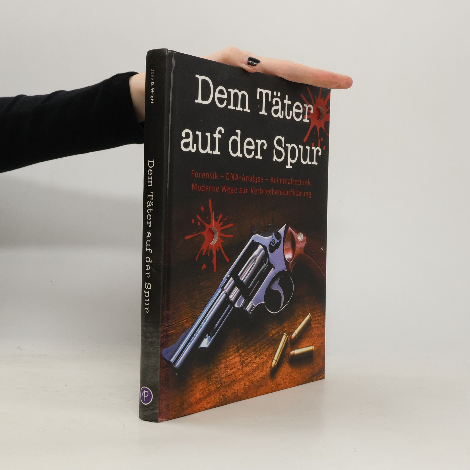John D. Wright Dem Täter auf der Spur