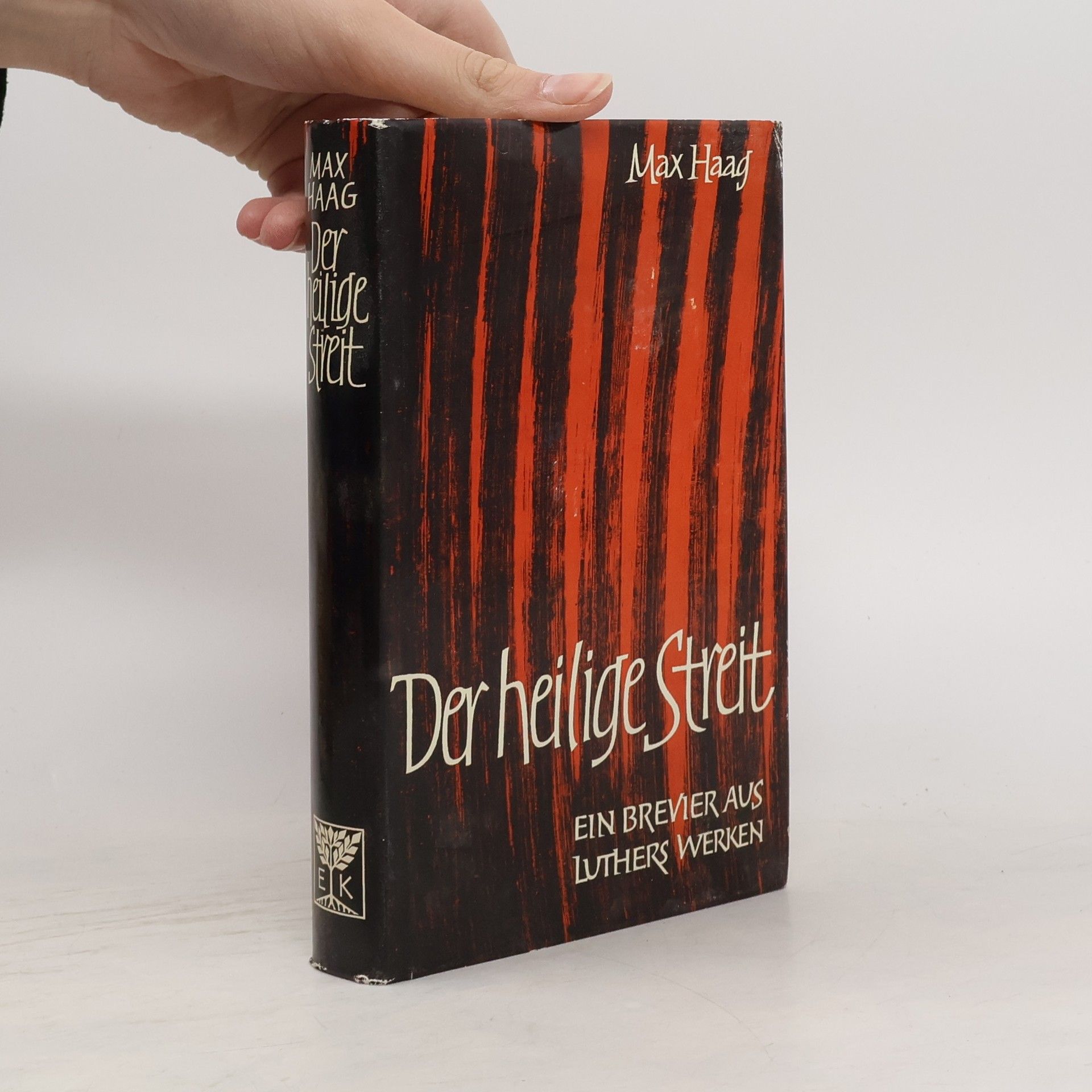 Max Haag Der heilige Streit