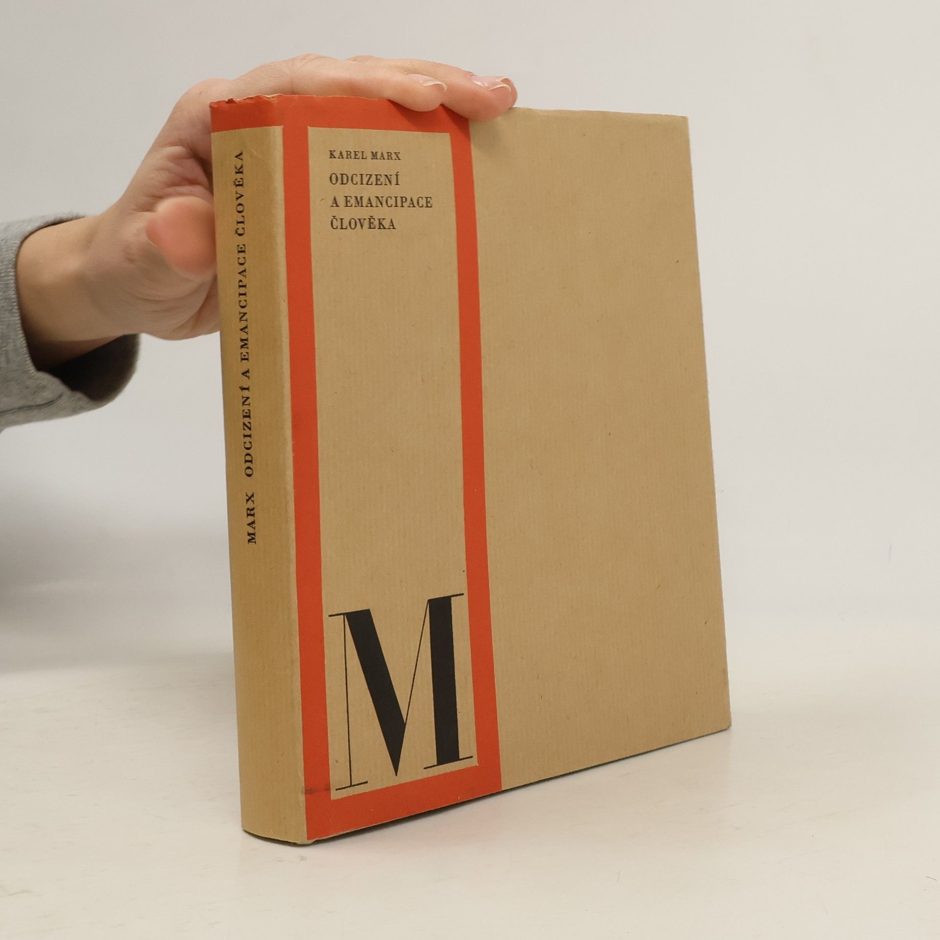 Karl Marx Odcizení a emancipace člověka