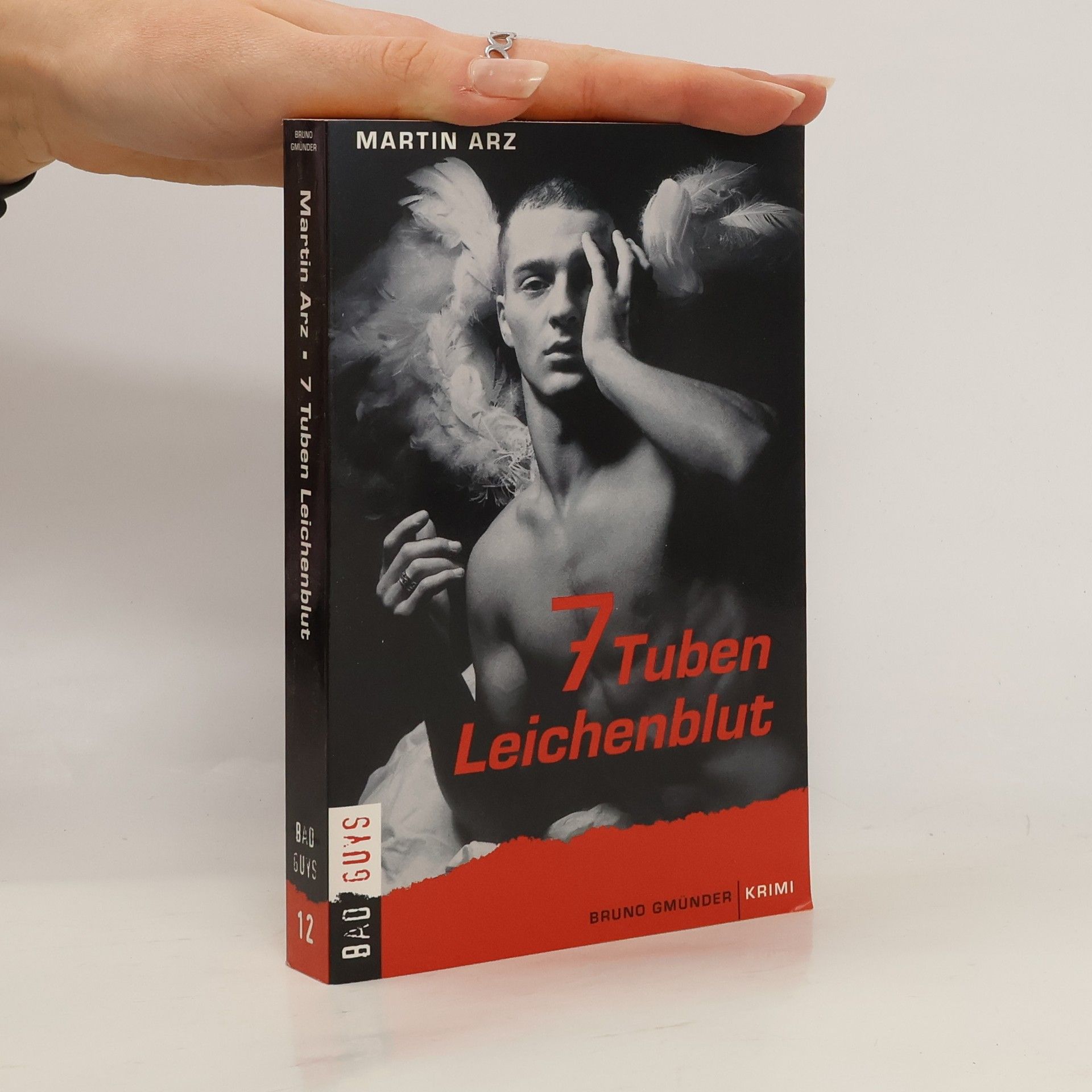 Martin Arz Bad Guys - 12: 7 Tuben Leichenblut. Krimi