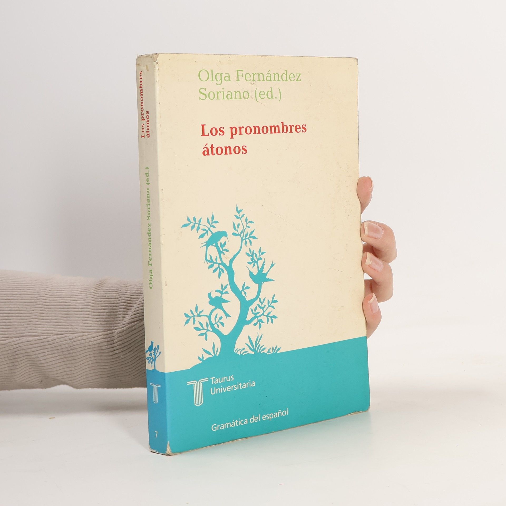 Olga Fernández Soriano Gramática del español - 7: Los pronombres átonos