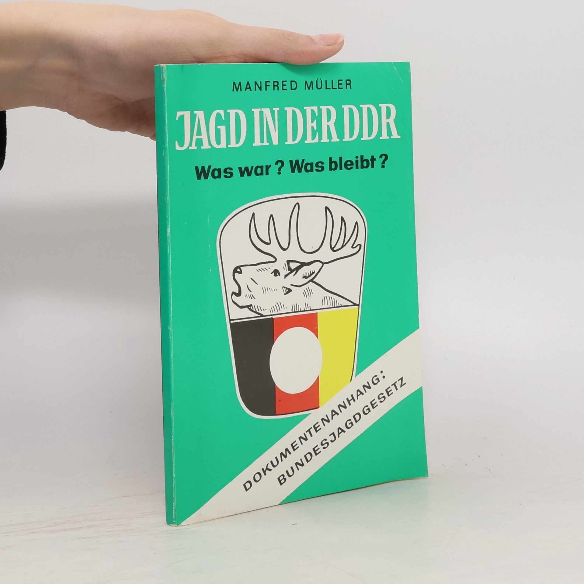 Manfred M Müller Jagd in der DDR