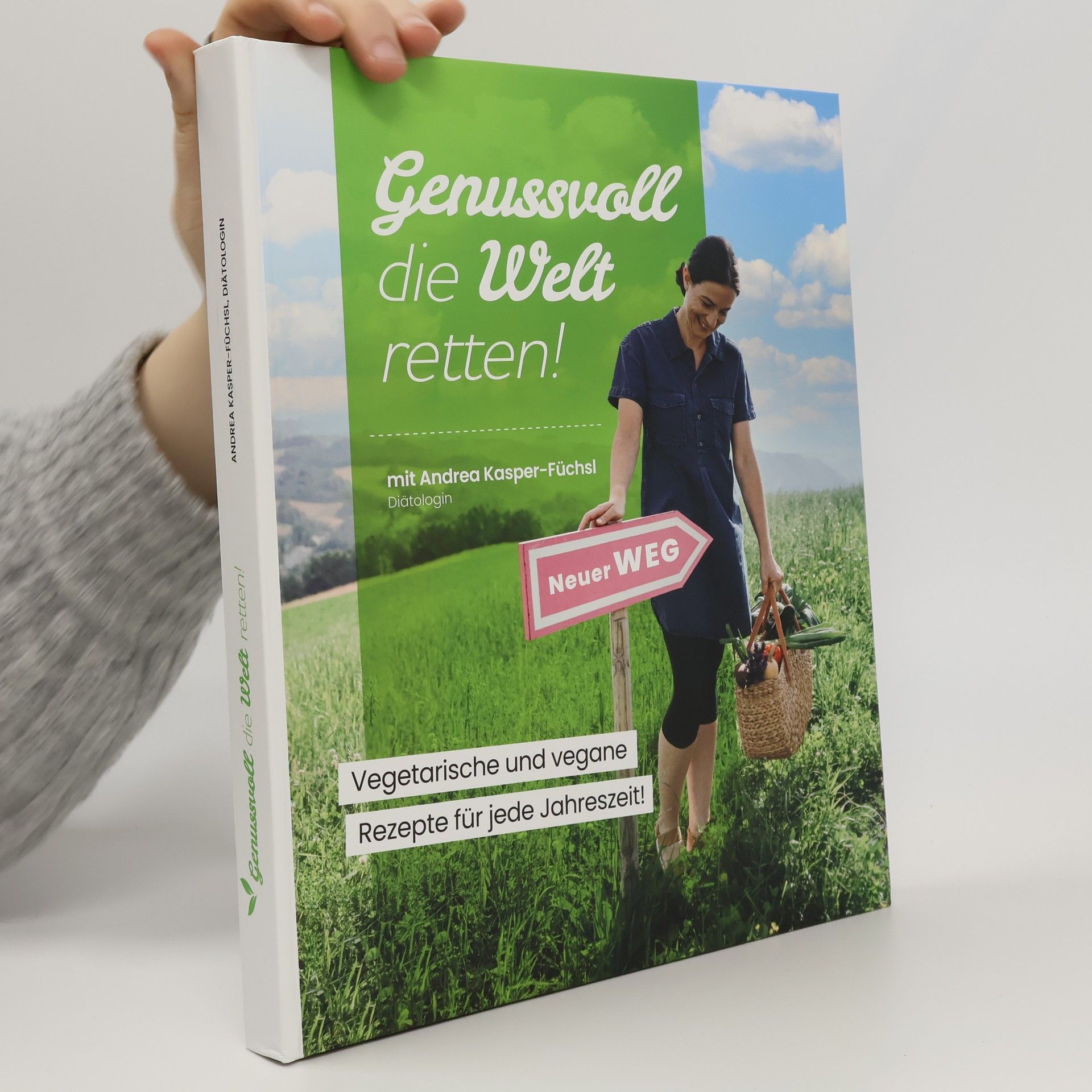 Andrea Kasper-Füchsl Genussvoll die Welt retten!