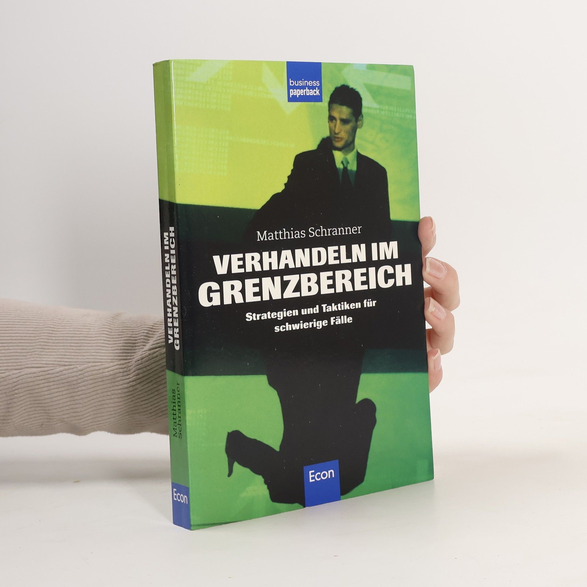 Matthias Schranner Verhandeln im Grenzbereich