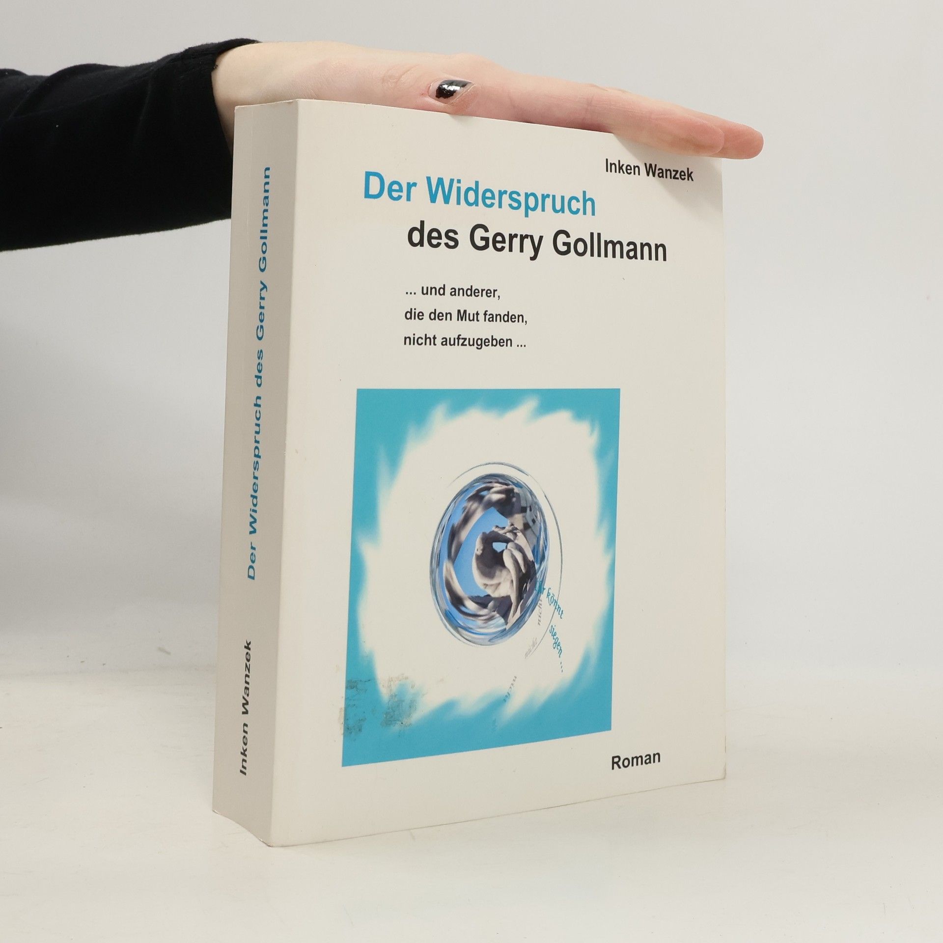 Inken Wanzek Der Widerspruch des Gerry Gollmann