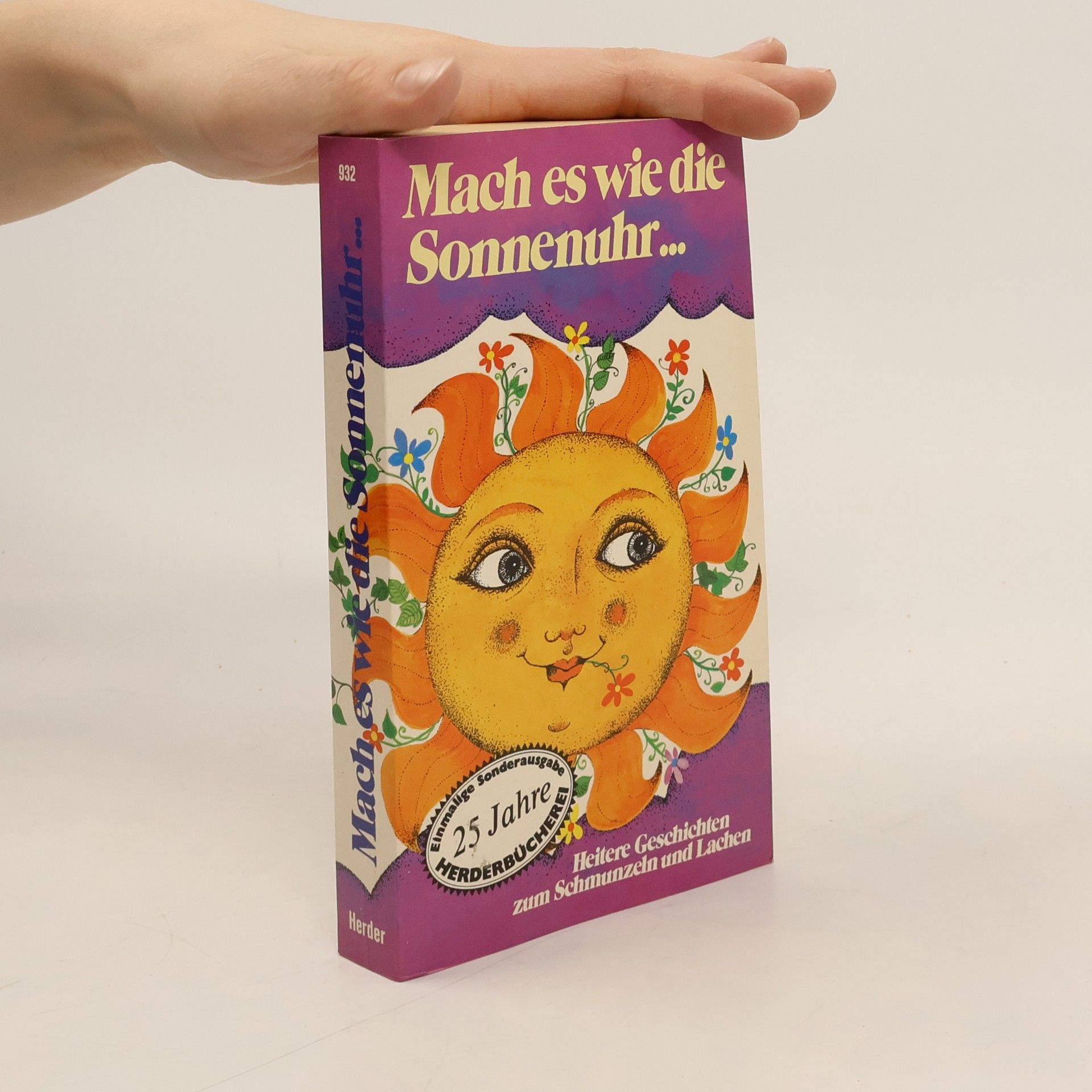 Ursula Muth-Schwering Mach es wie die Sonnenuhr ...