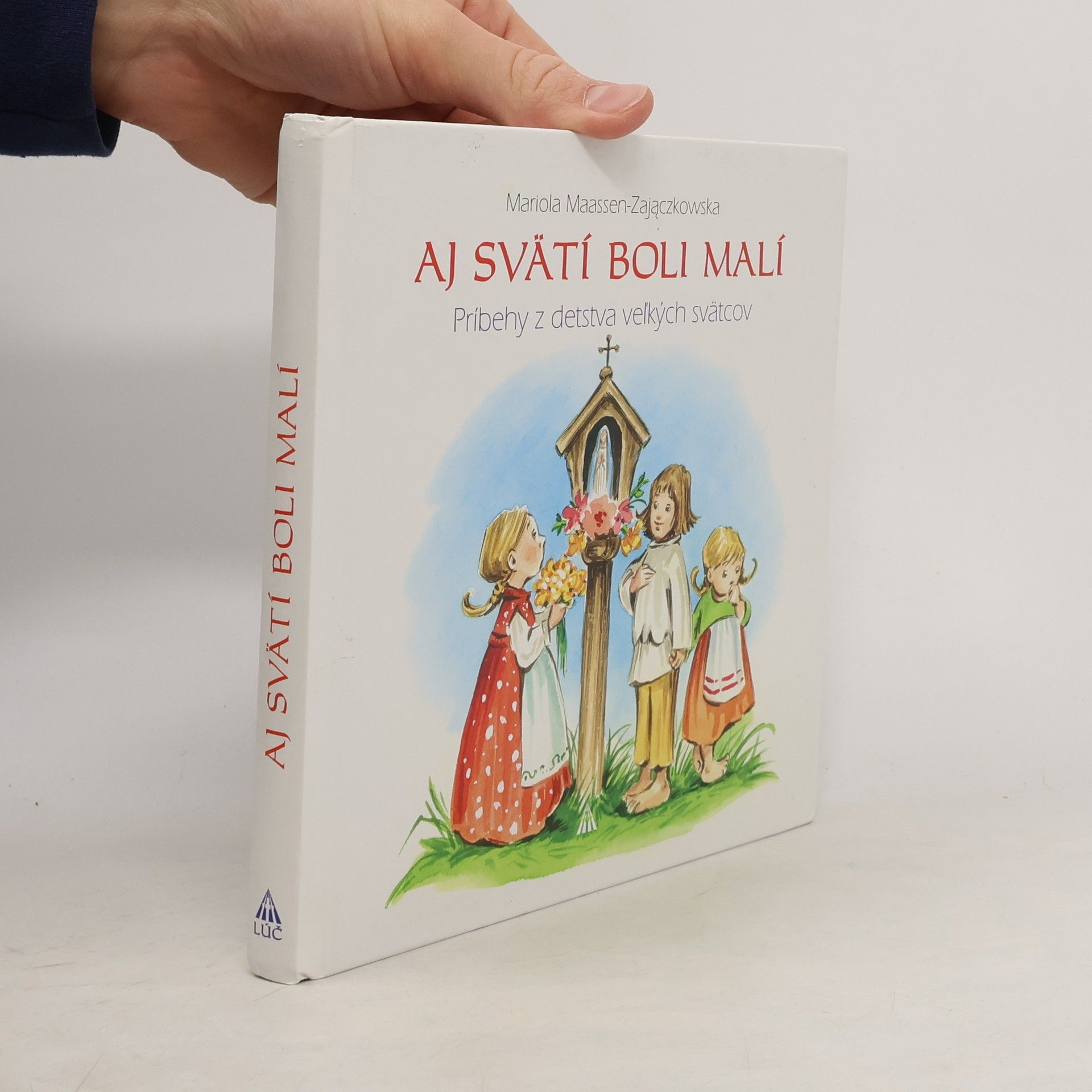 Mariola Maassen Zajaczkowska Aj svätí boli malí