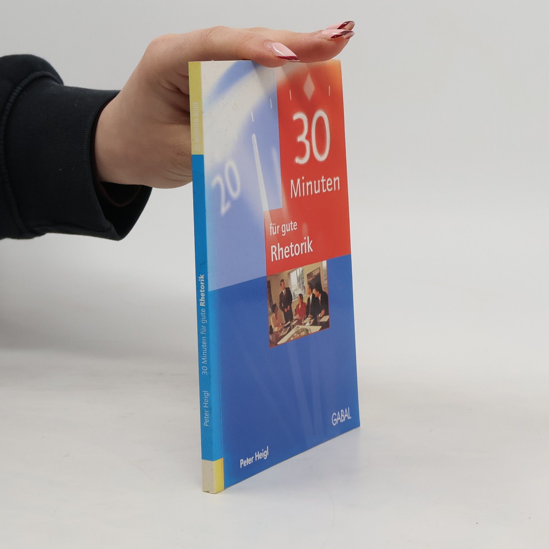 Peter Heigl 30 Minuten für gute Rhetorik
