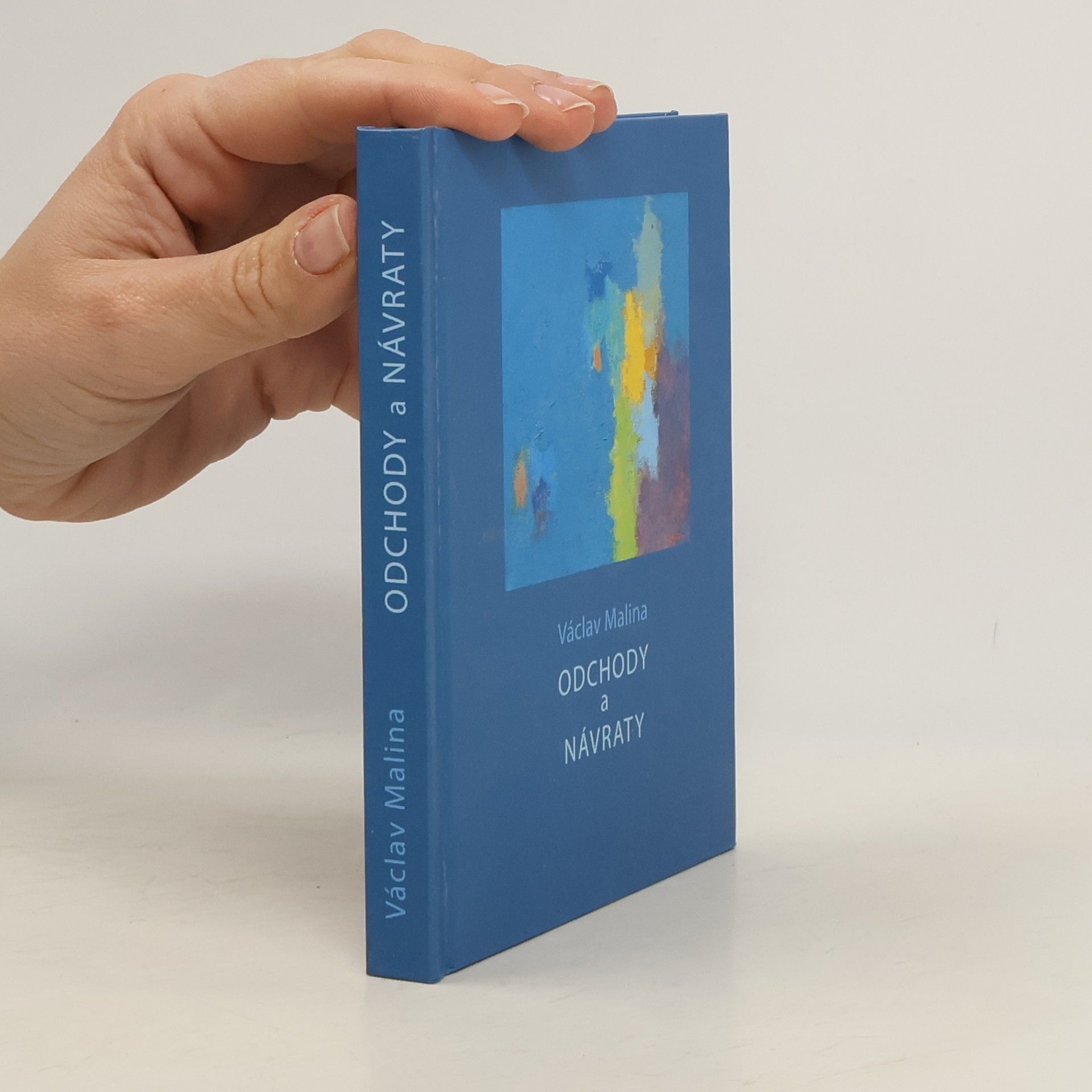Václav Malina Odchody a návraty