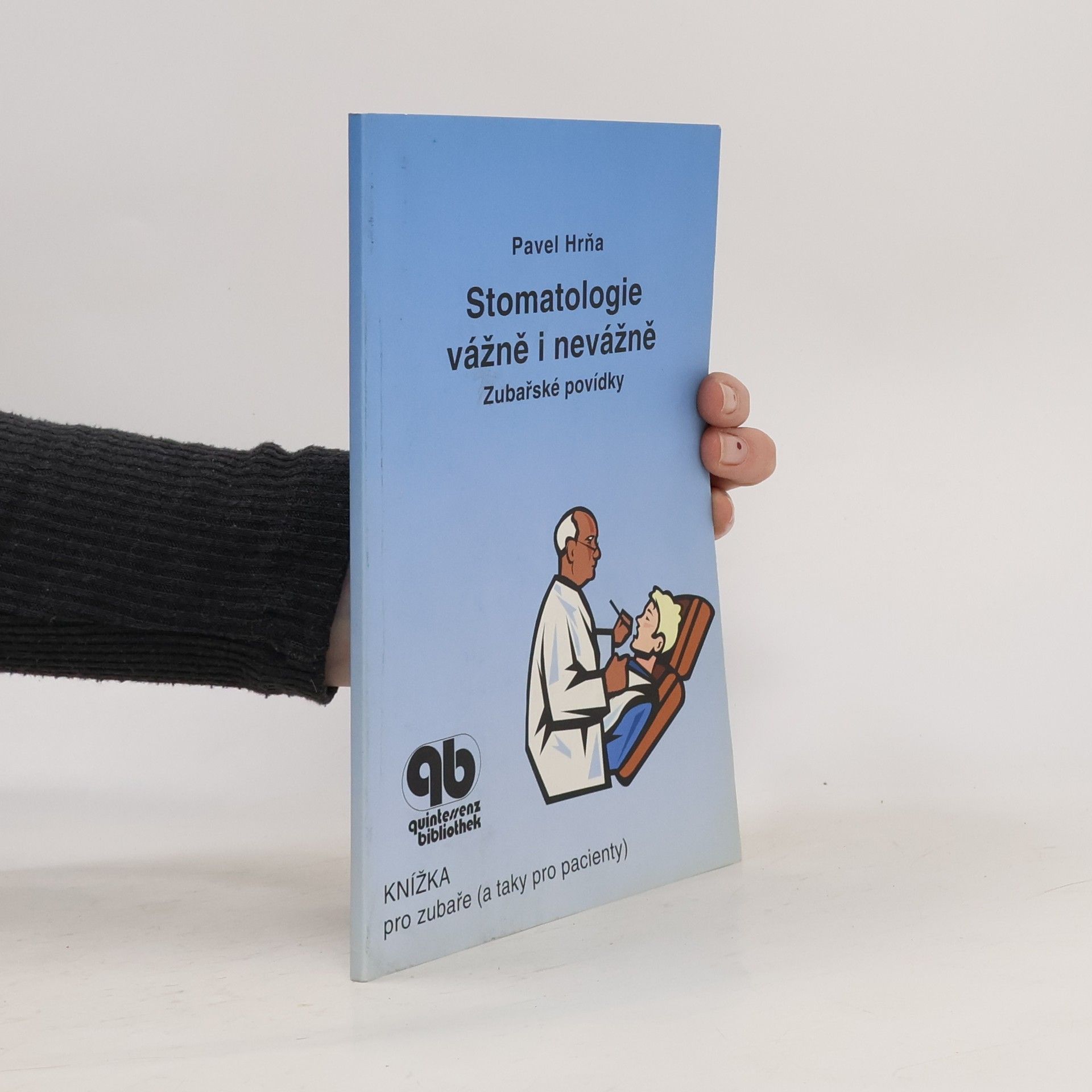 Stomatologie vážně i nevážně
