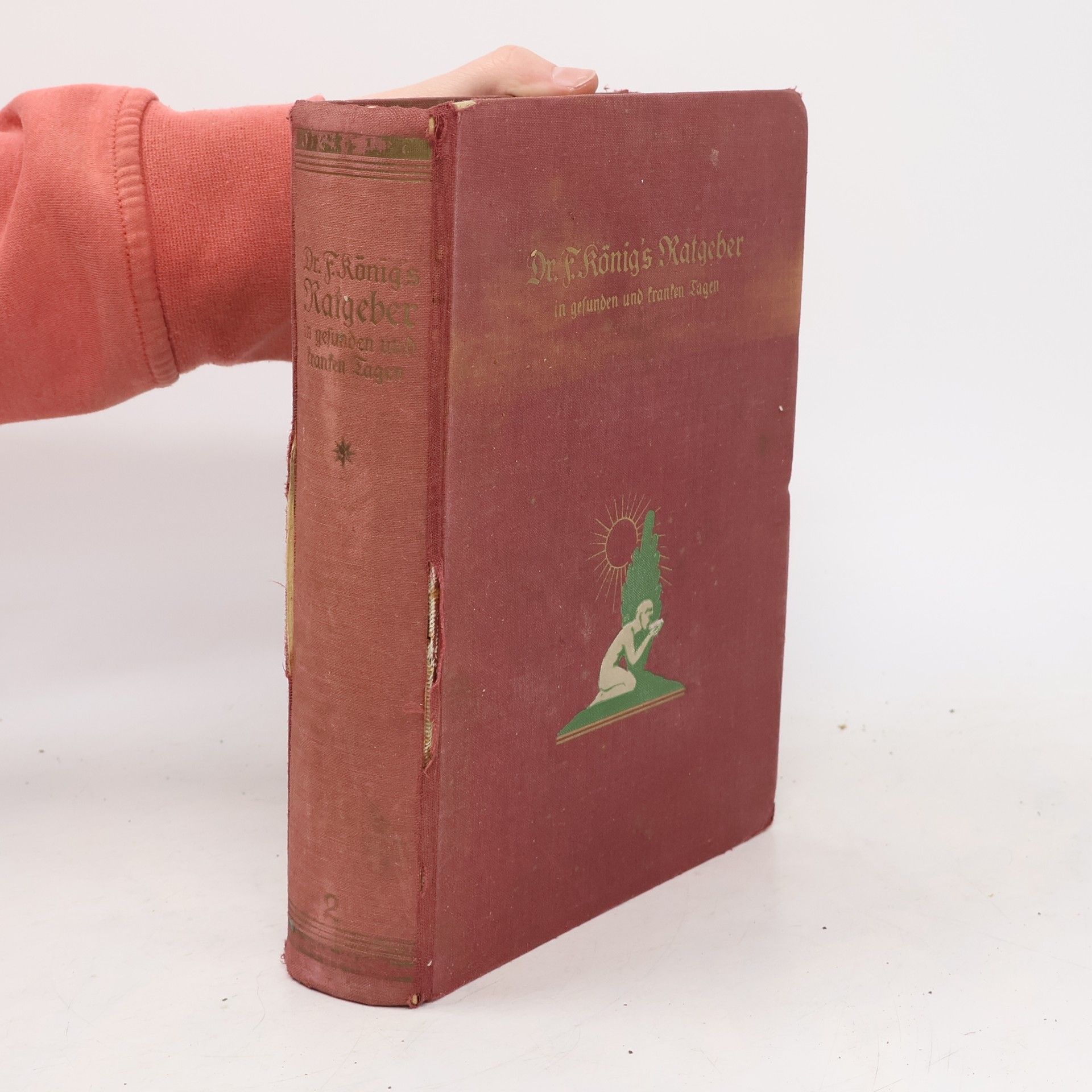 Dr. F. König's Ratgeber in gesunden und kranken Tagen 1