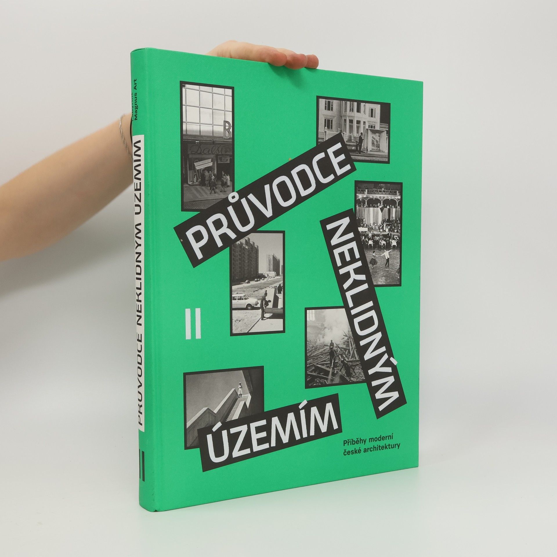 Ondřej Fuczik Průvodce neklidným územím II: Příběhy moderní české architektury