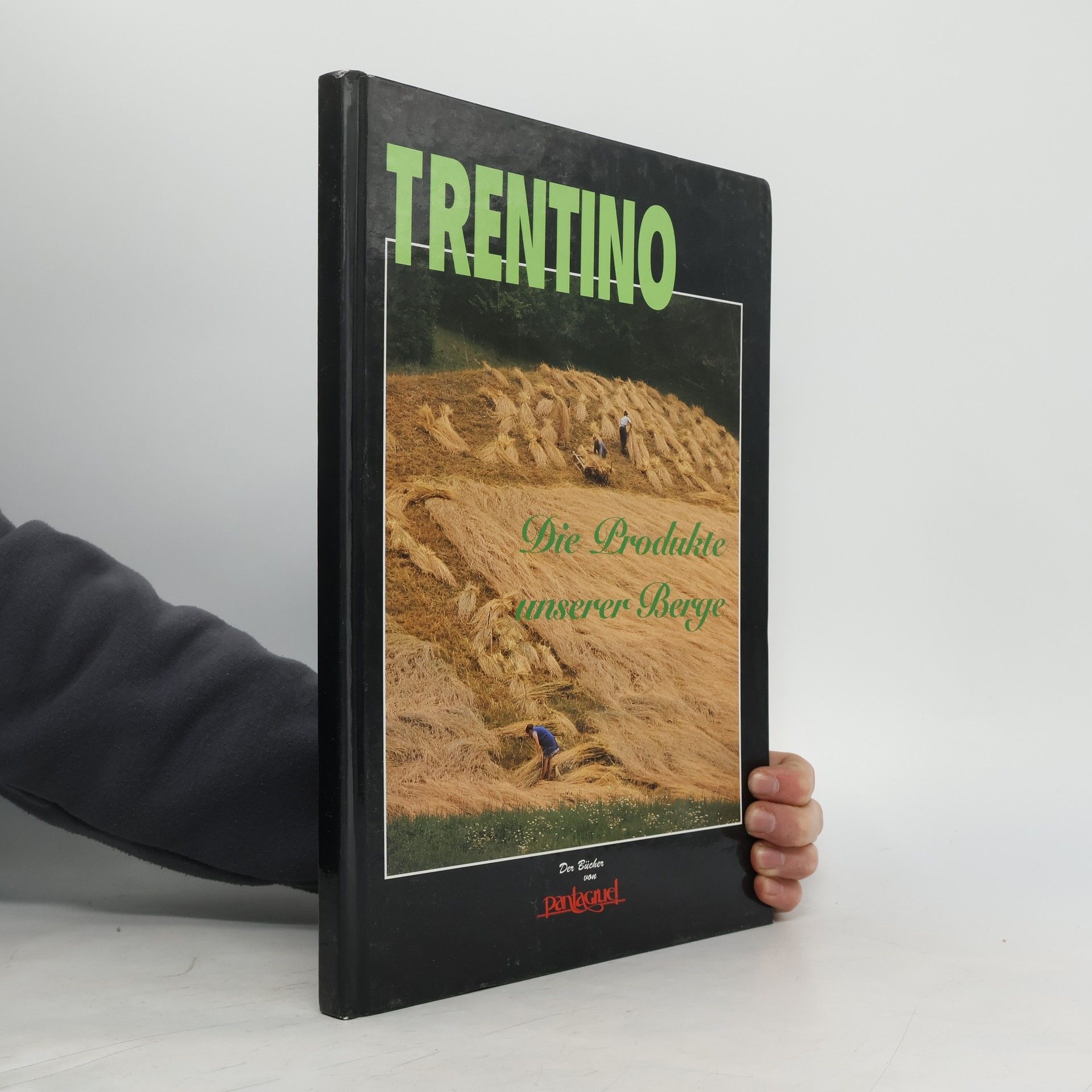Auteurscollectief Trentino. Die Produkte unserer Berge