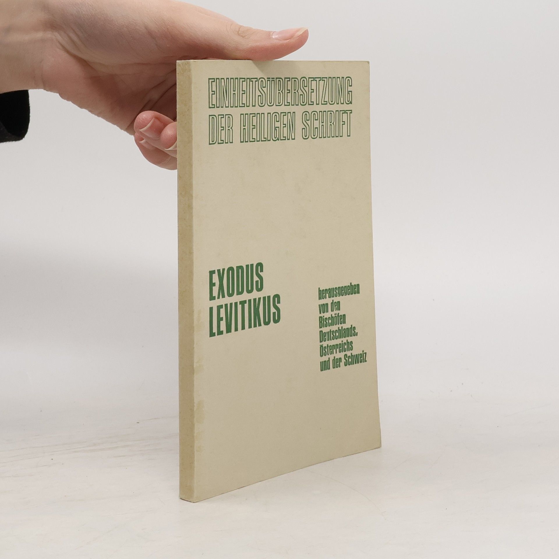 Autorenkollektiv Einheitsübersetzung der Heiligen Schrift. Exodus Levitikus