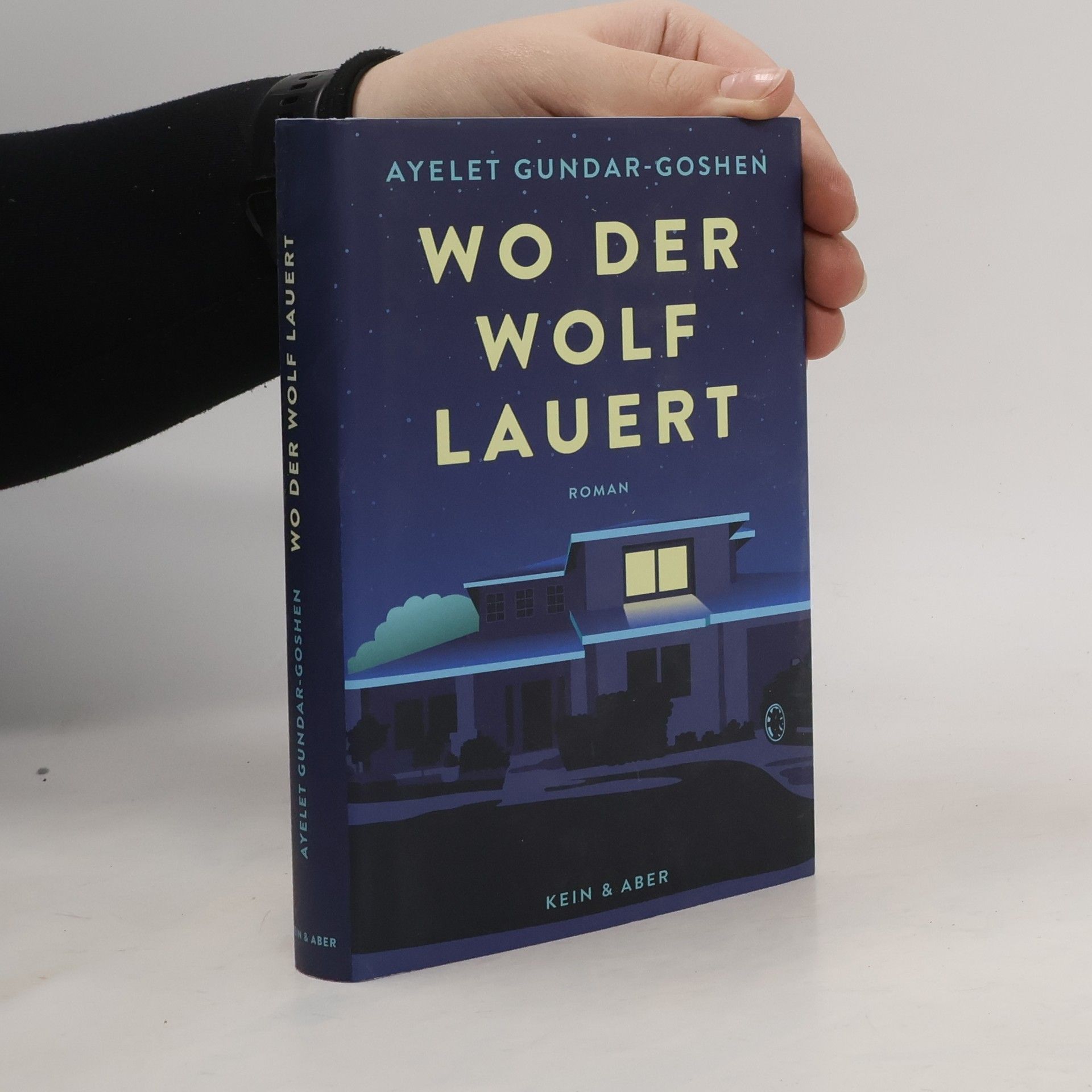 Ayelet Gundar-Goshen Wo der Wolf lauert