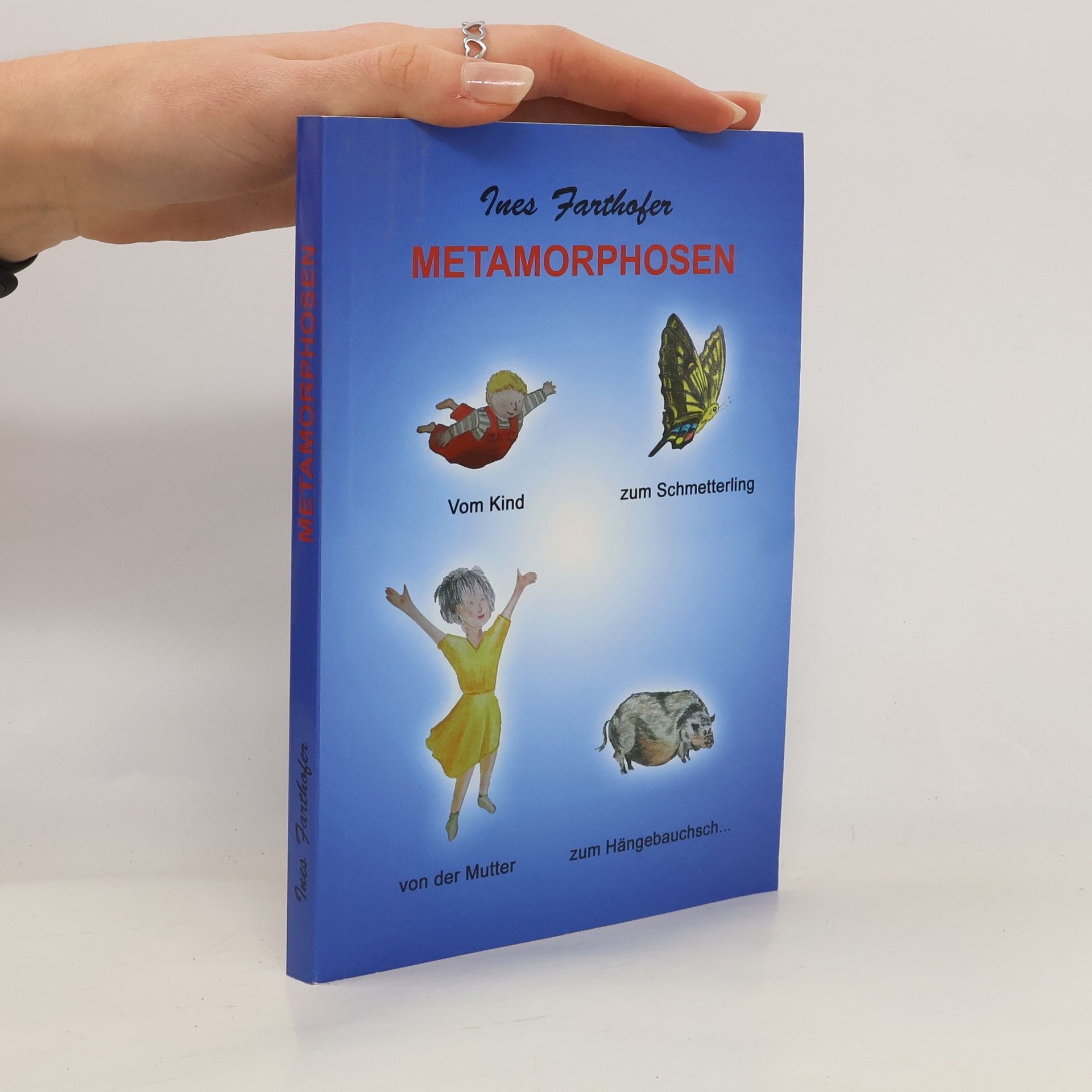 Ines Farthofer Metamorphosen