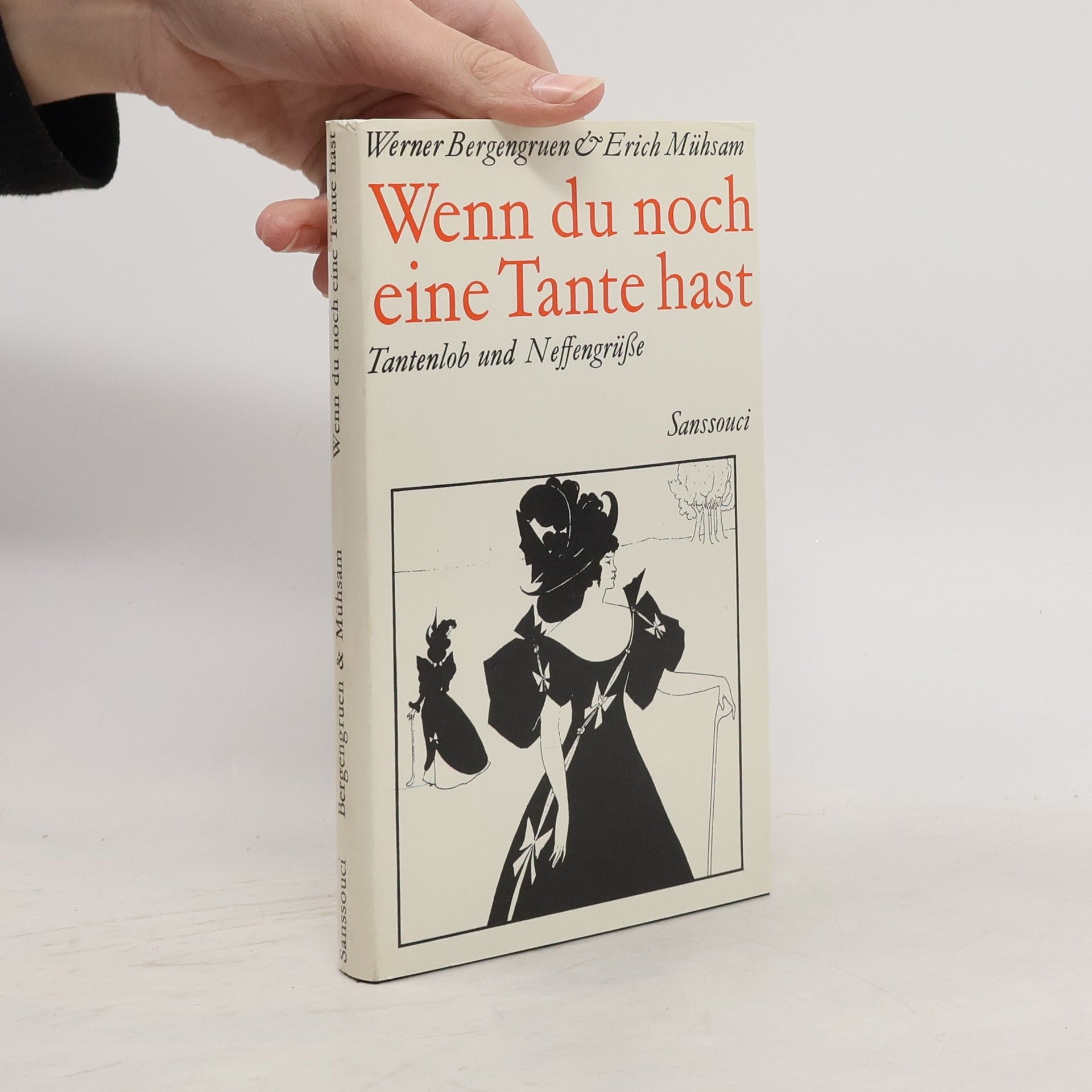 Werner Bergengruen Wenn du noch eine Tante hast. Beiträge zu einer Tantologie.