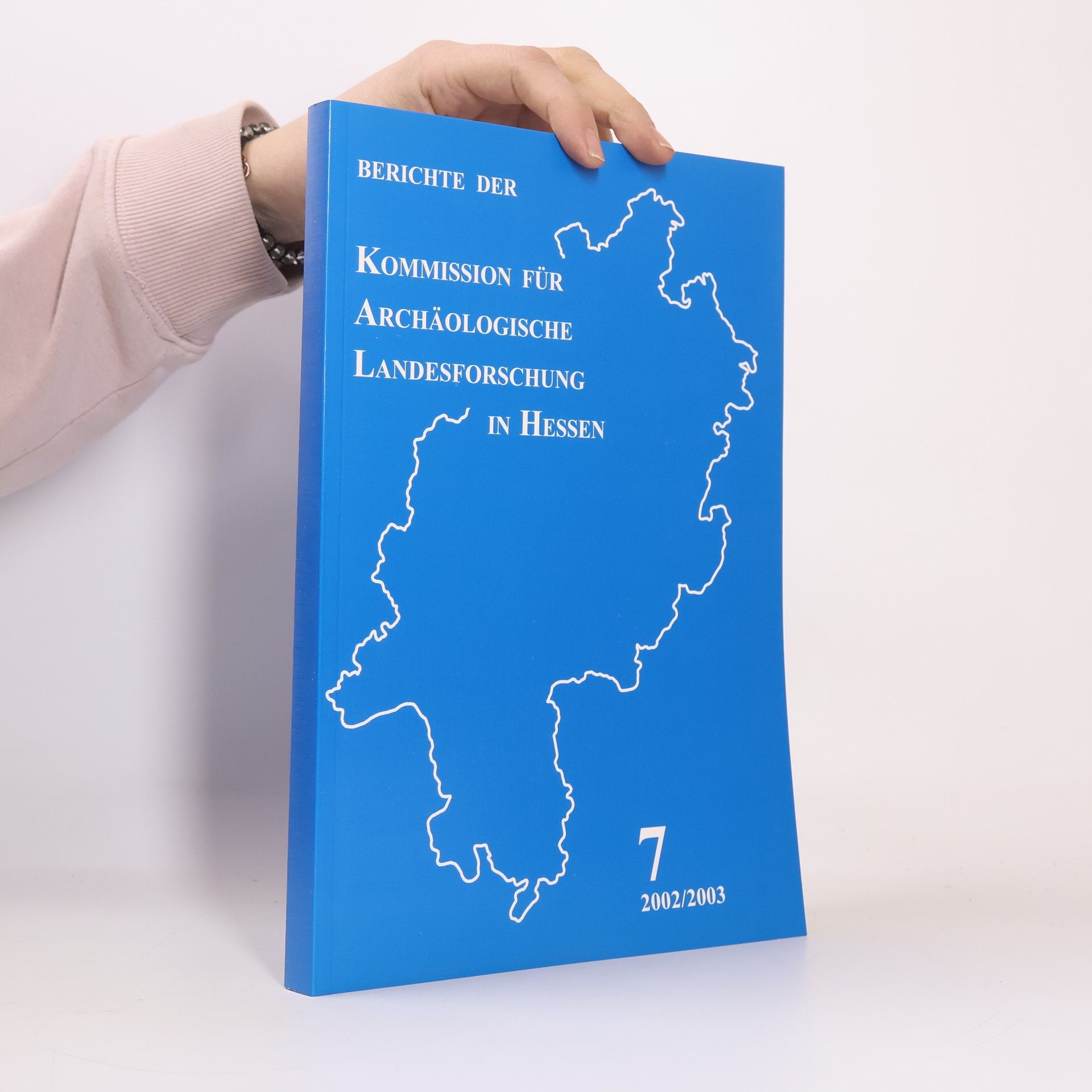 Kolektív autorov Berichte der kommission für archäologische landesforschung in Hessen 7
