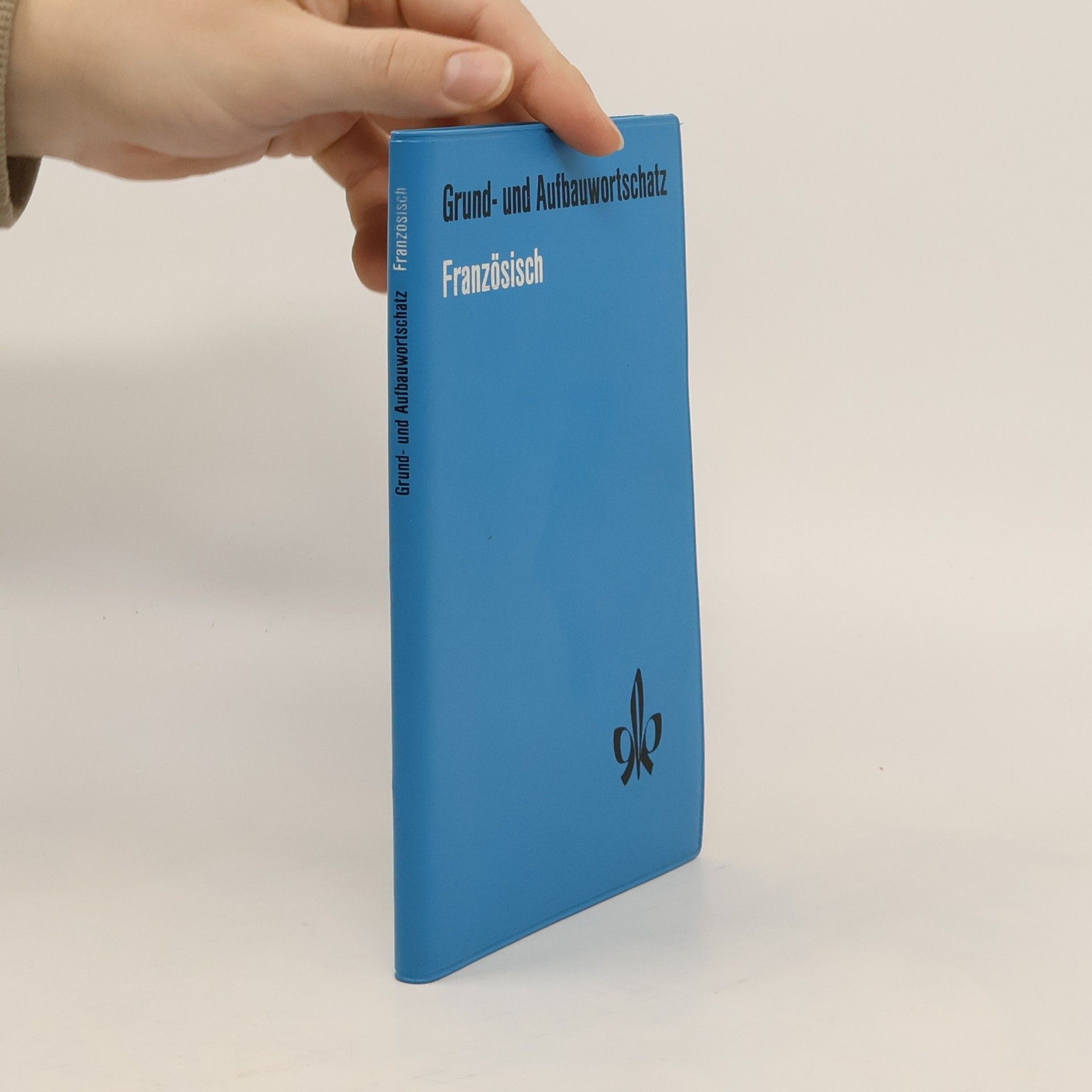 Grund- und Aufbauwortschatz Französisch