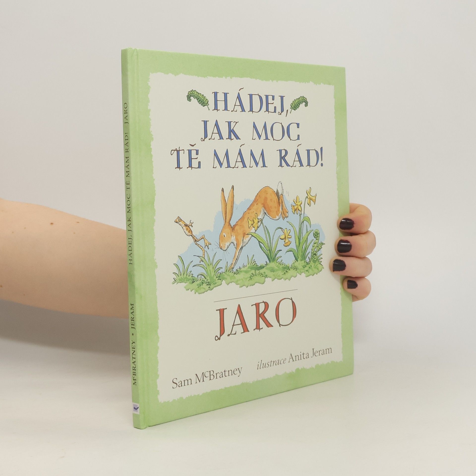 Sam McBratney Hádej, jak moc tě mám rád! Jaro