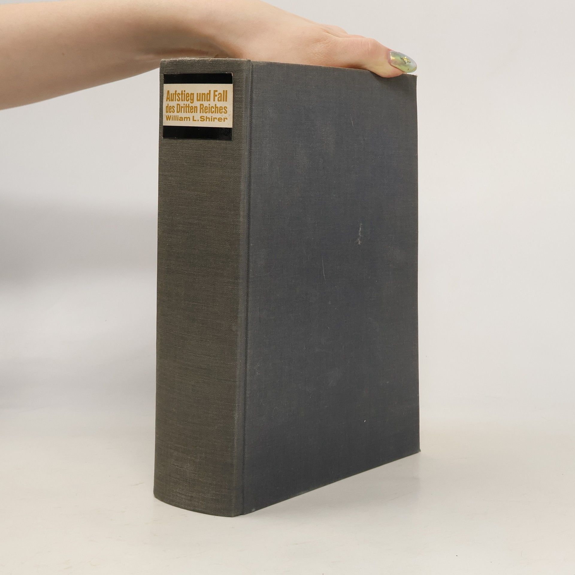 William L. Shirer Aufstieg und Fall des Dritten Reiches