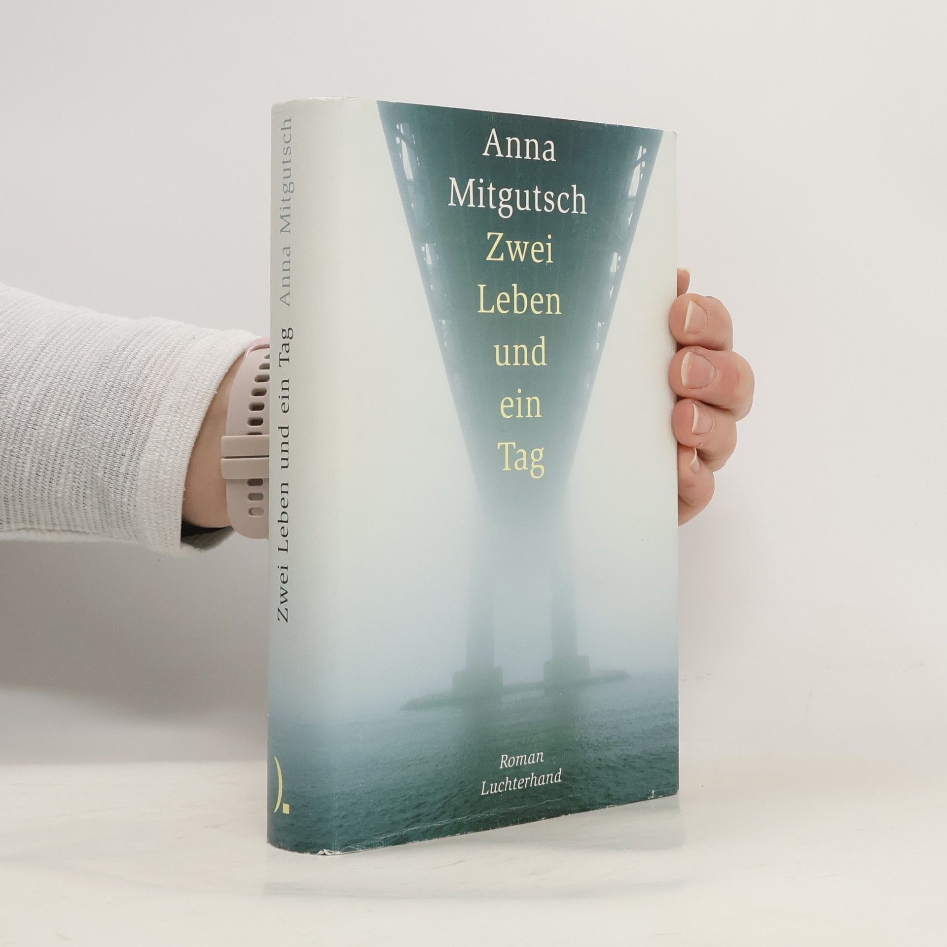 Anna Mitgutsch Zwei Leben und ein Tag