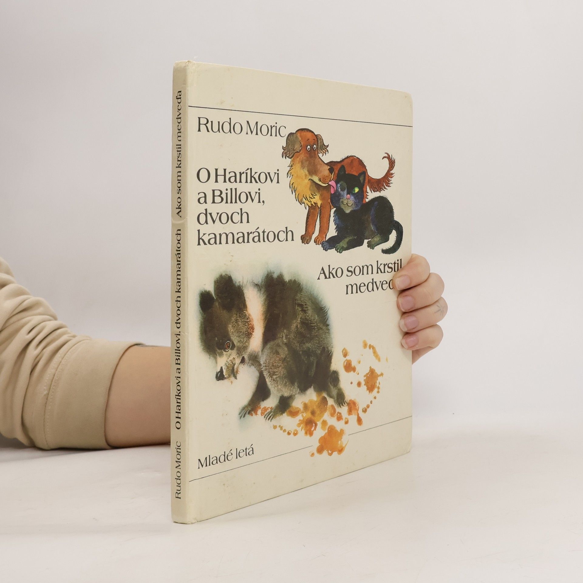 O Haríkovi a Billovi, dvoch kamarátoch. Ako som krstil medveďa