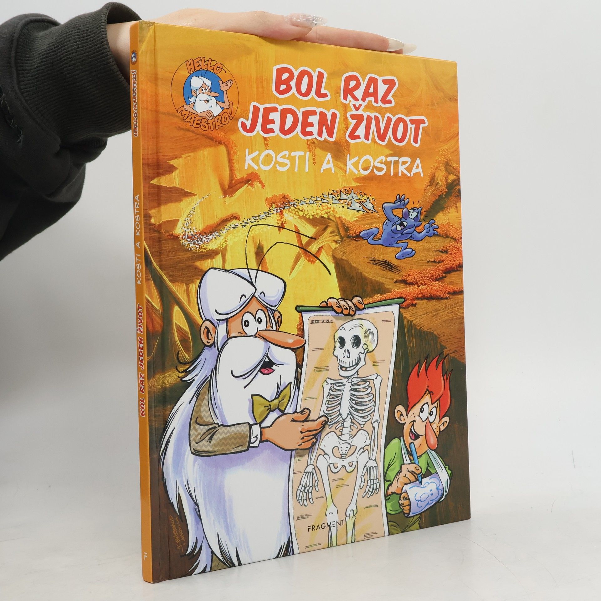 Auteurscollectief Bol raz jeden život : Kosti a kostra