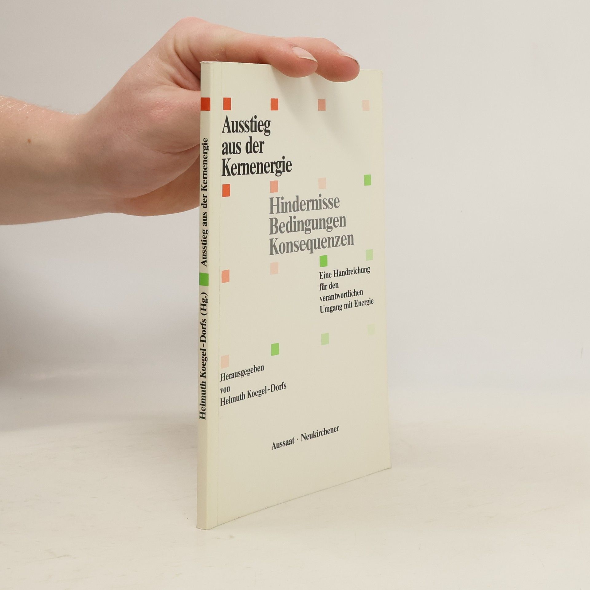 Helmuth Koegel-Dorfs Ausstieg aus der Kernenergie