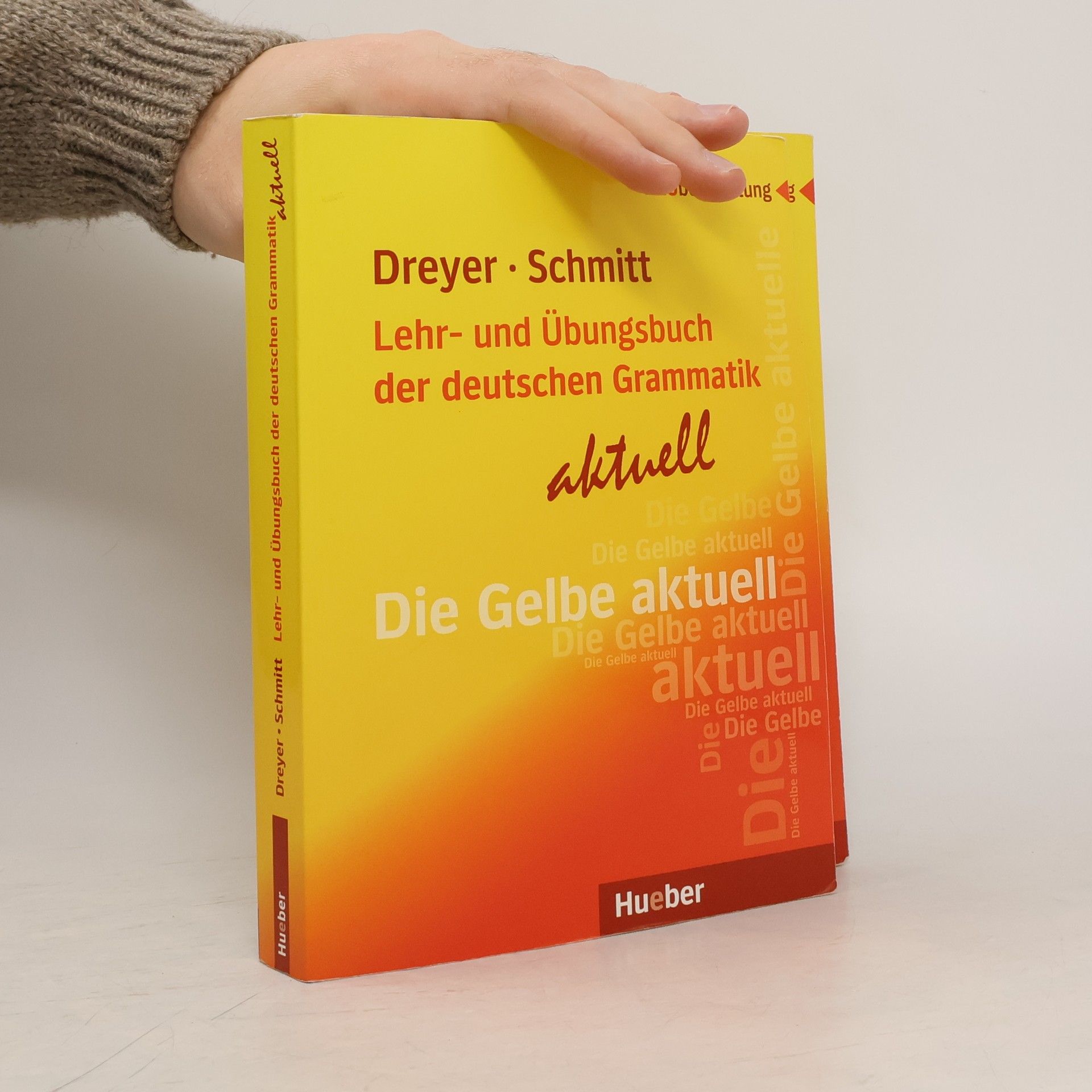 Hilke Dreyer Lehr- und Übungsbuch der deutschen Grammatik: aktuell