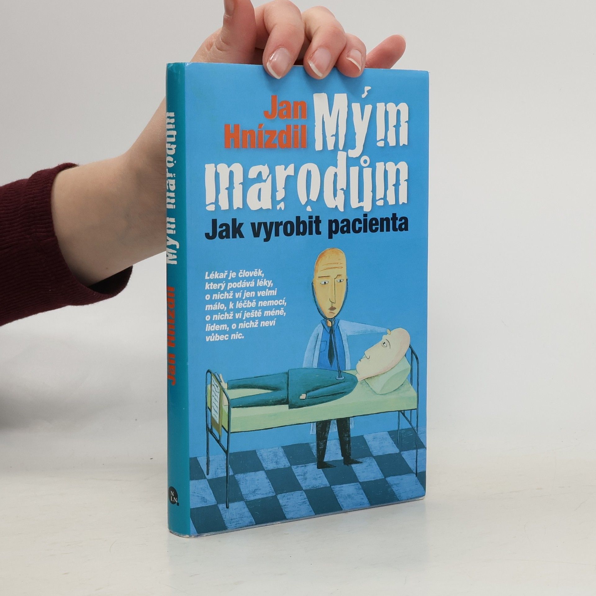 Jan Hnízdil Mým marodům