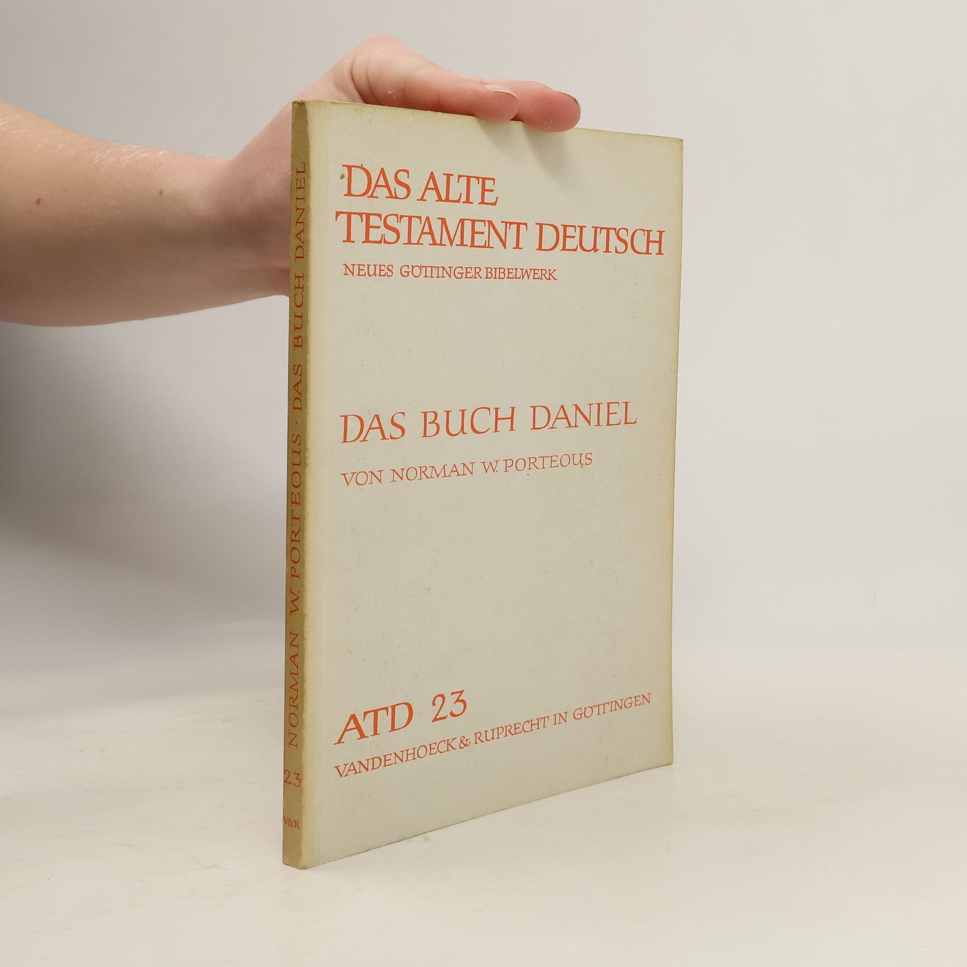 Norman W. Porteous Das Alte Testament Deutsch 23. Das Buch Daniel
